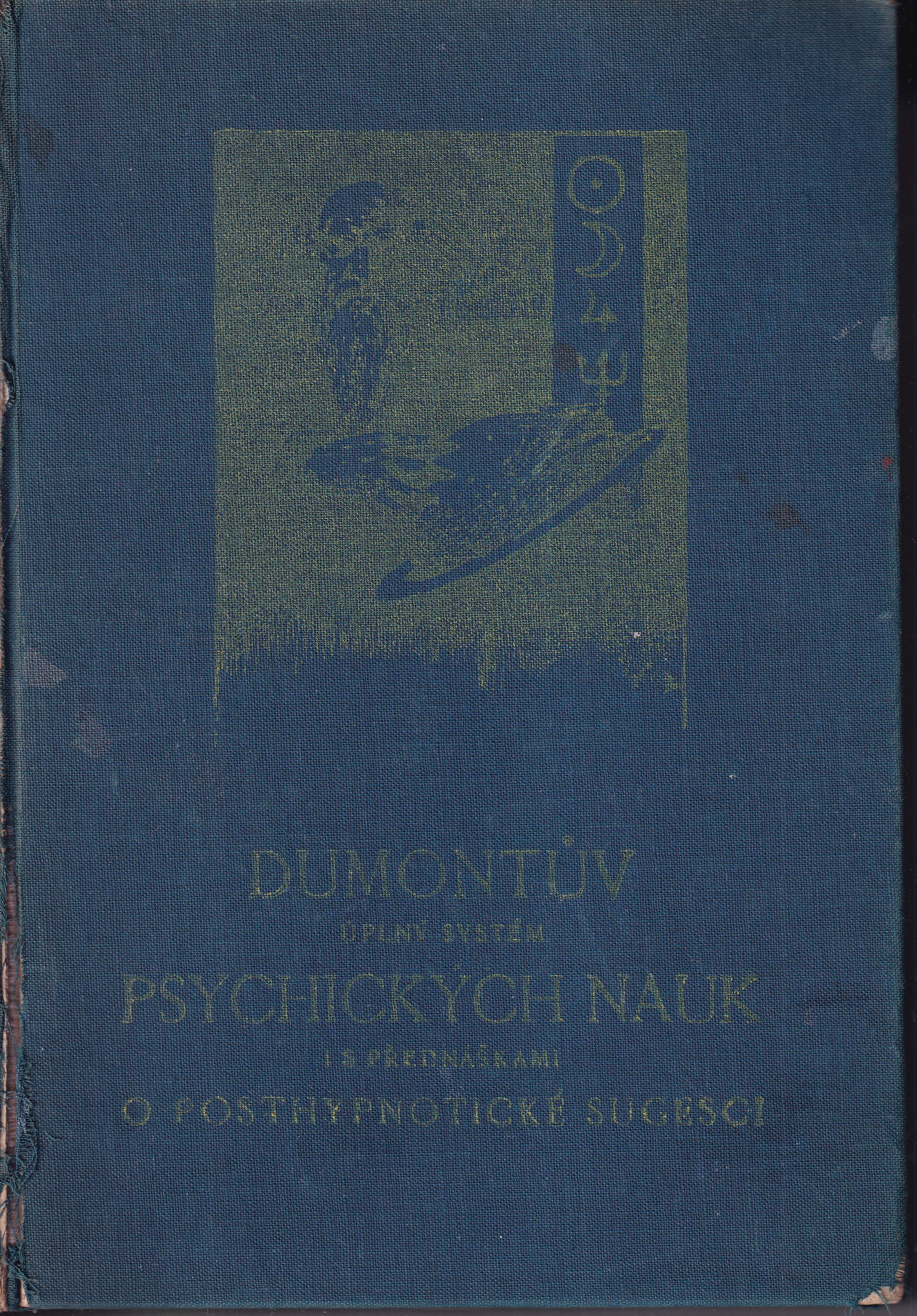 Dumontův úplný systém psychických nauk i s přednáškami o posthypnotické sugesci