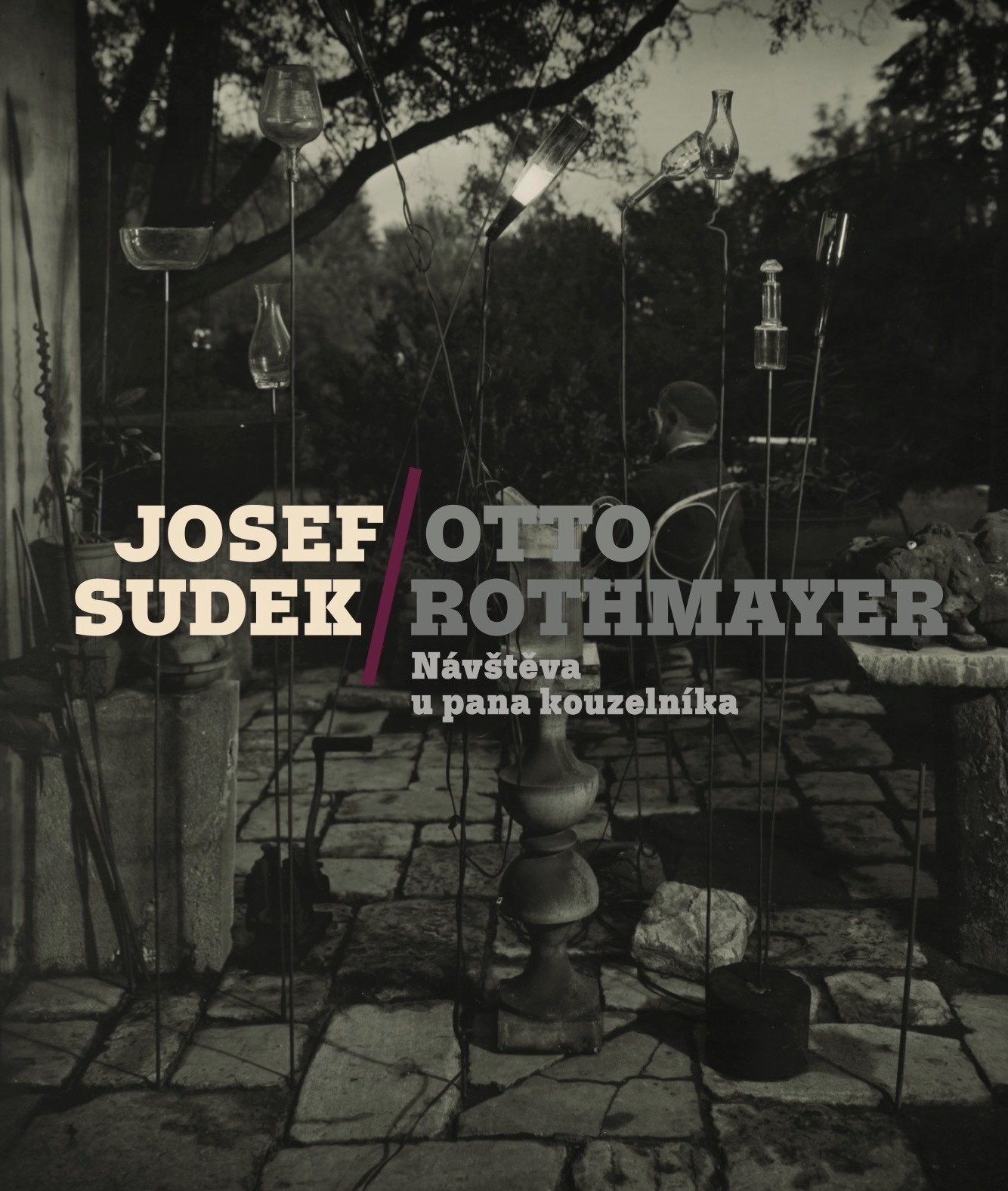 Josef Sudek-Otto Rothmayer: Návštěva u pana kouzelníka