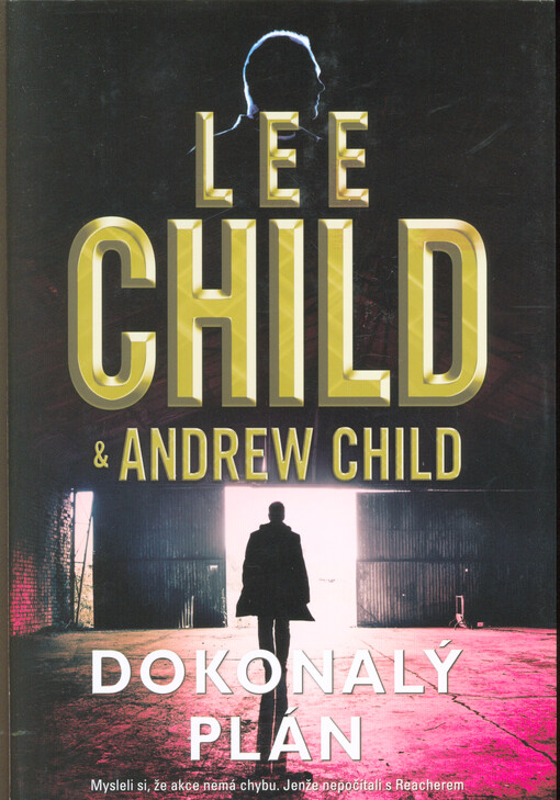 Dokonalý plán, Lee Child & Andrew Child