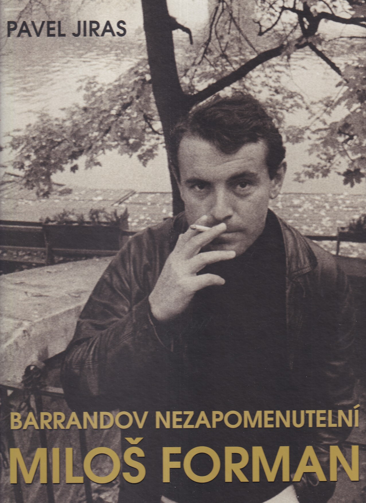 Barrandov - nezapomenutelní : Miloš Forman