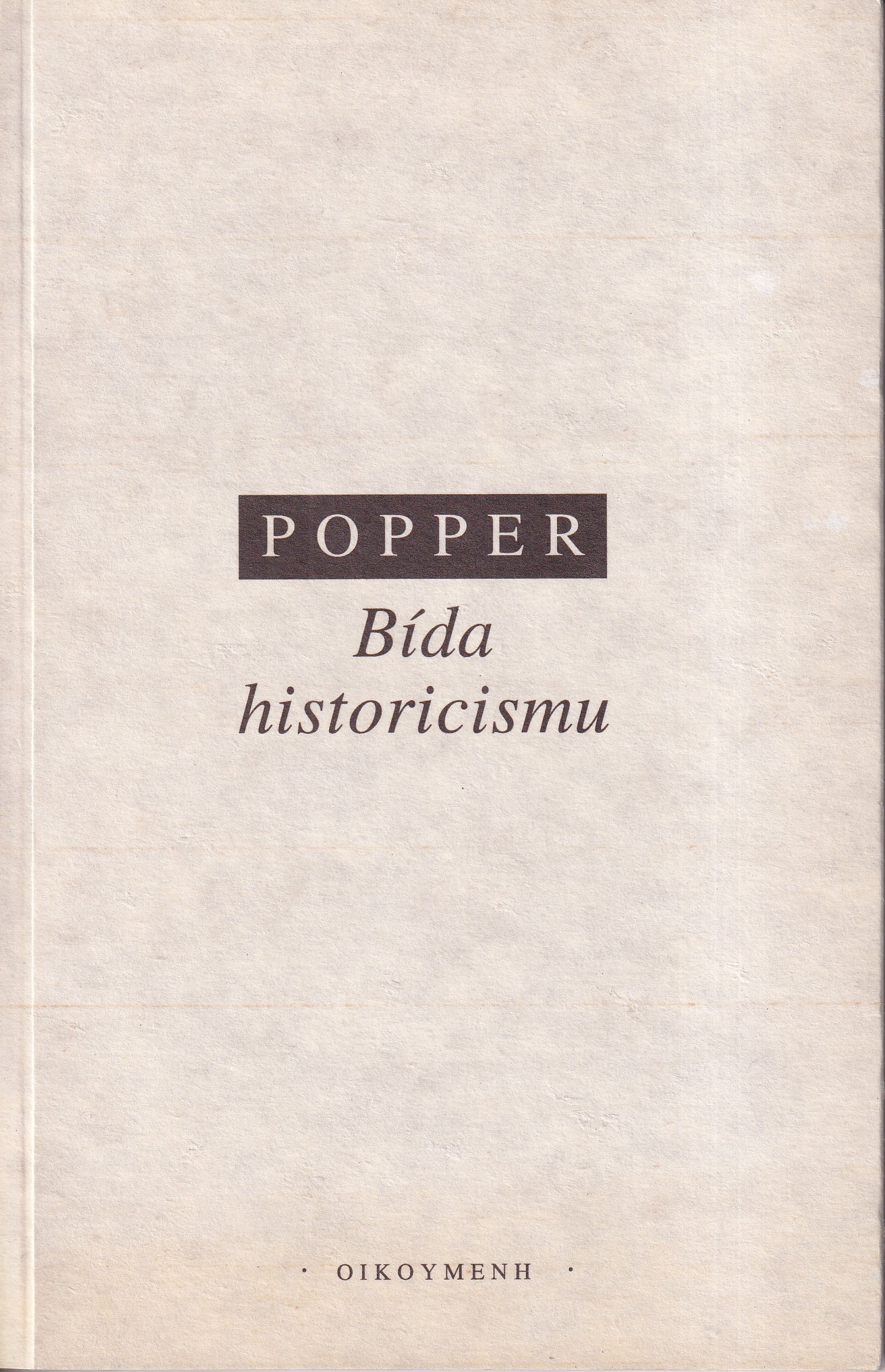Bída historicismu