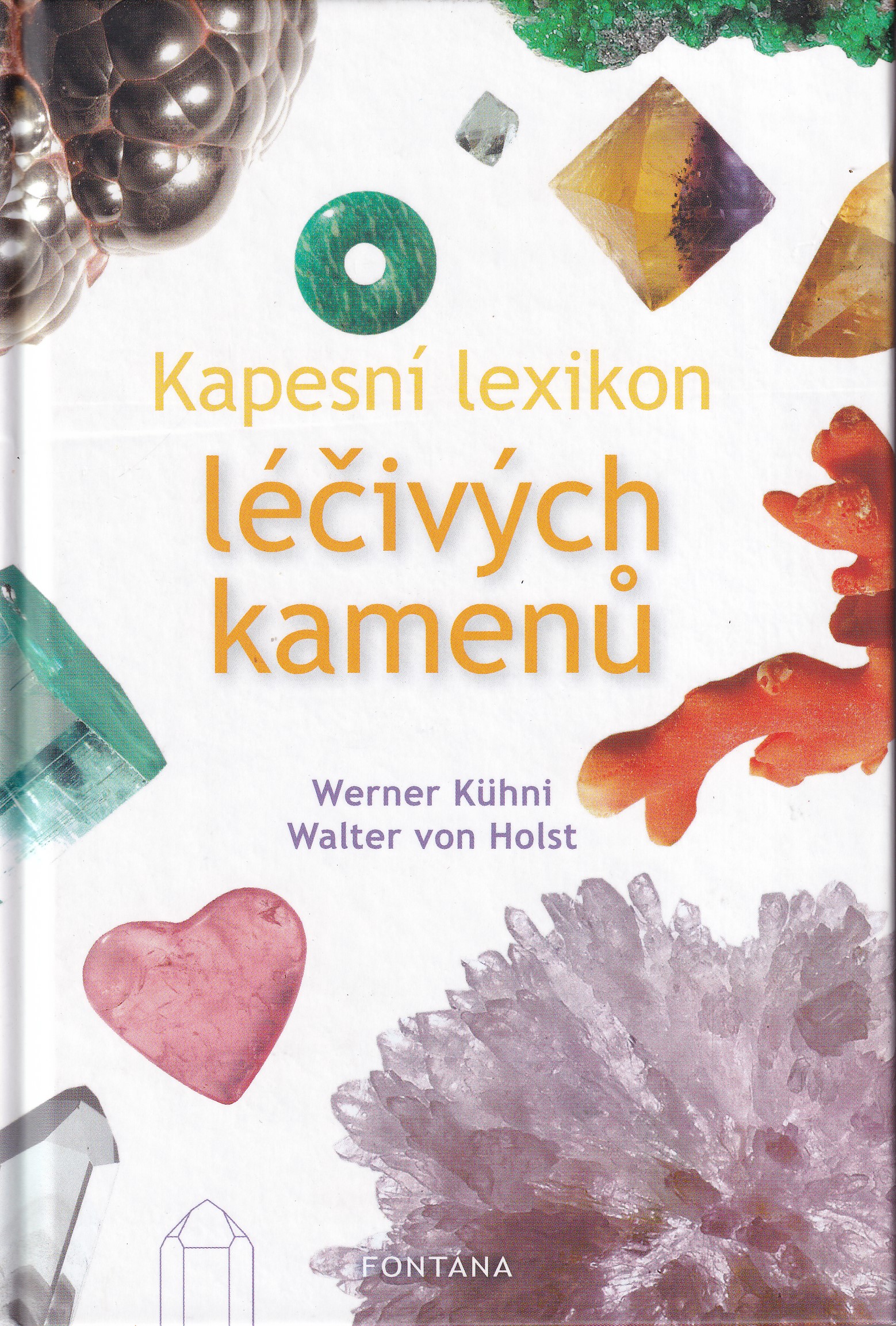 Kapesní lexikon léčivých kamenů
