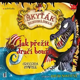 CD Jak přežít dračí bouři (Škyťák Šelmovská Štika III.) 7 (Čte David Novotný)