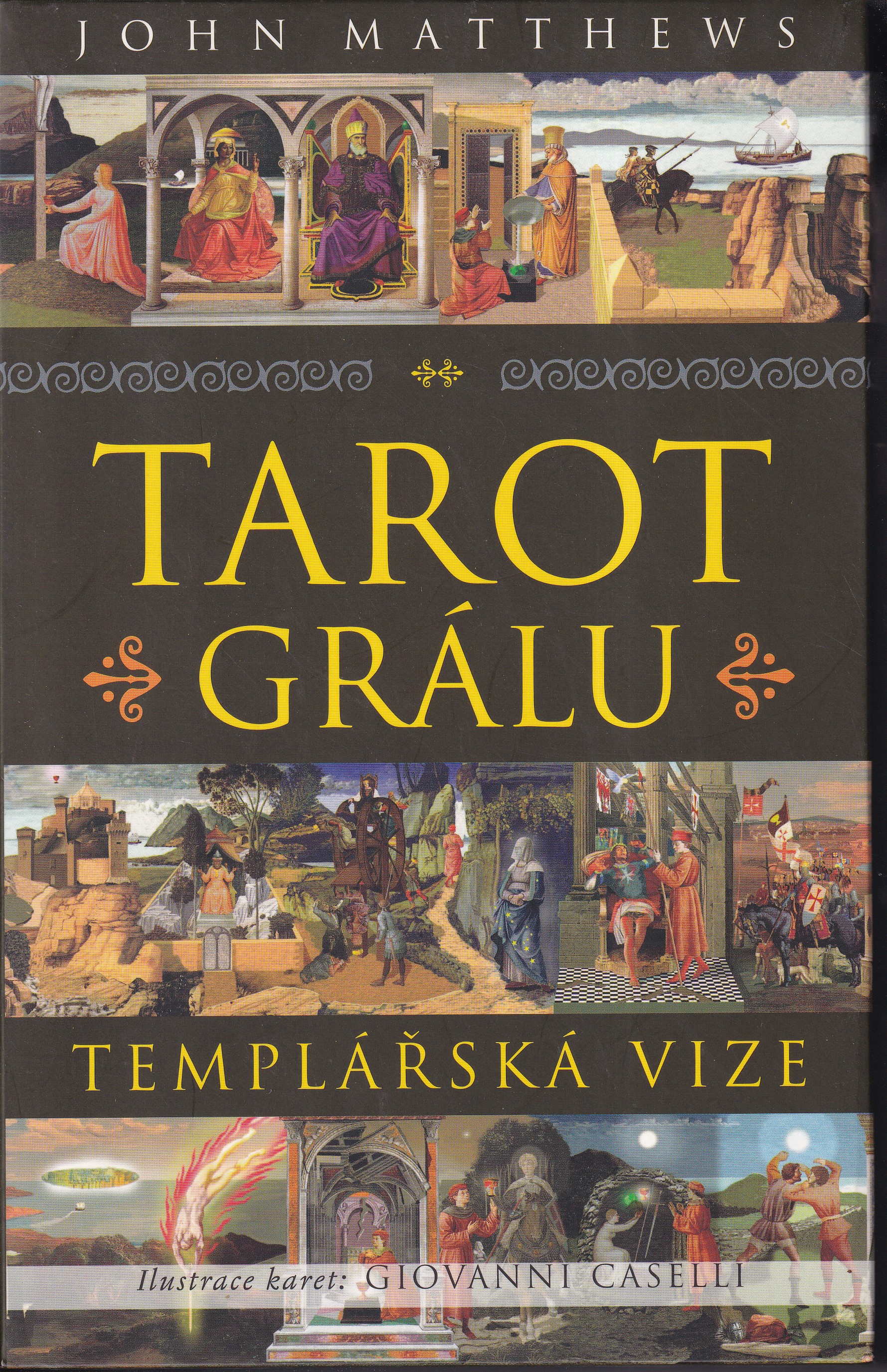 Tarot Grálu : templářská vize