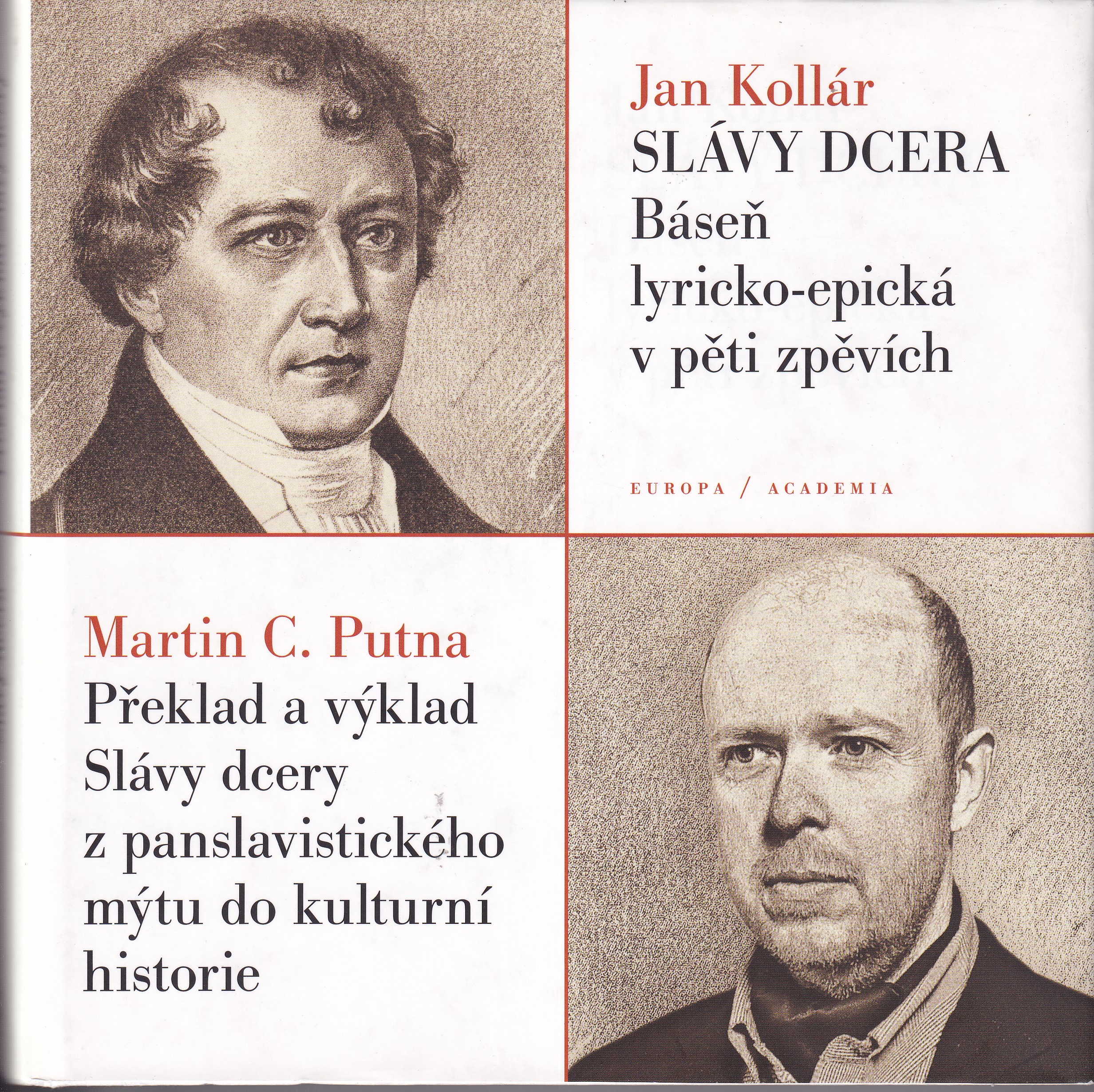 Slávy dcera : báseň lyricko-epická v pěti zpěvích. Překlad a výklad Slávy dcery z panslavistického mýtu do kulturní historie