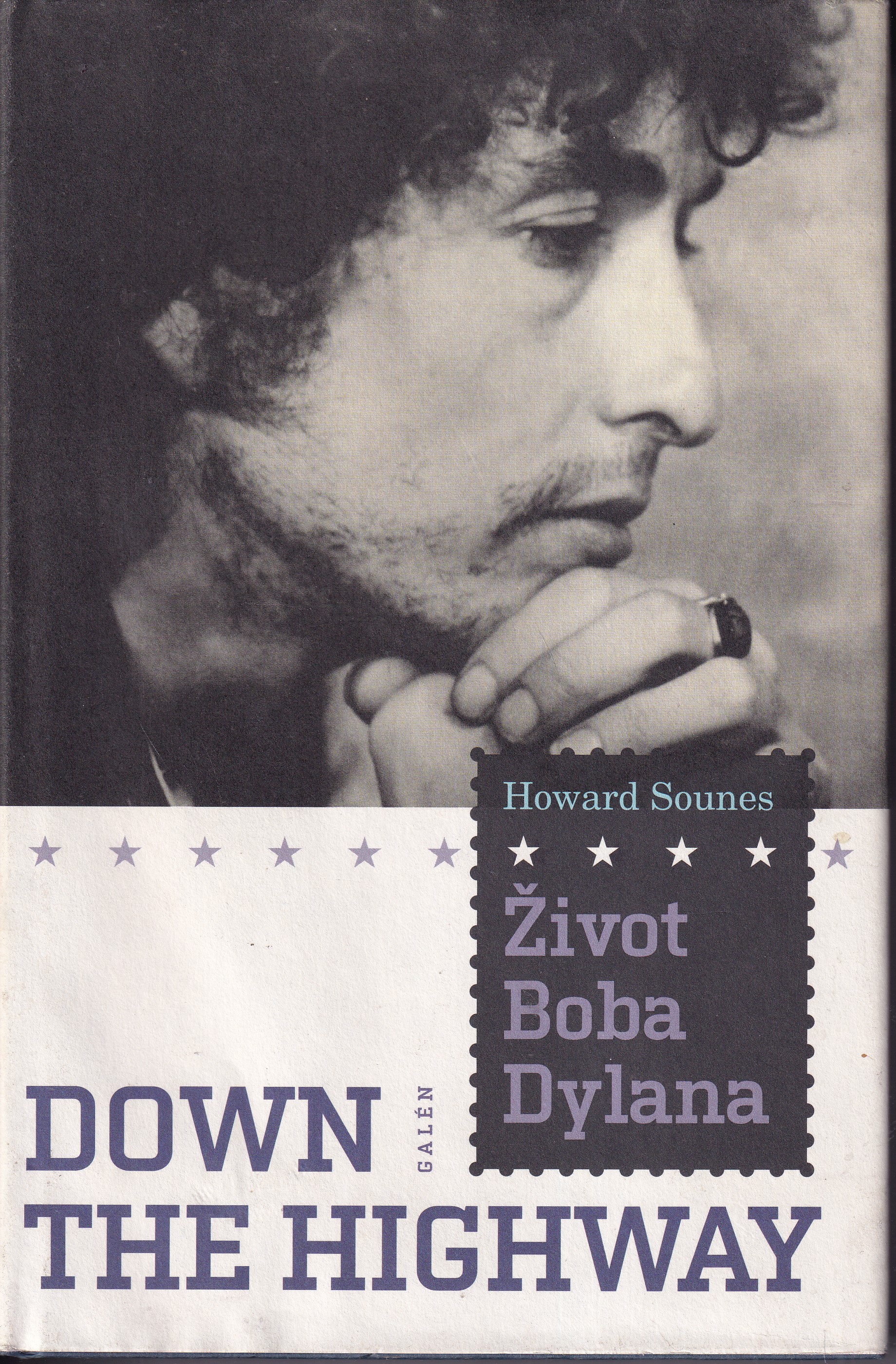 Down the highway : život Boba Dylana