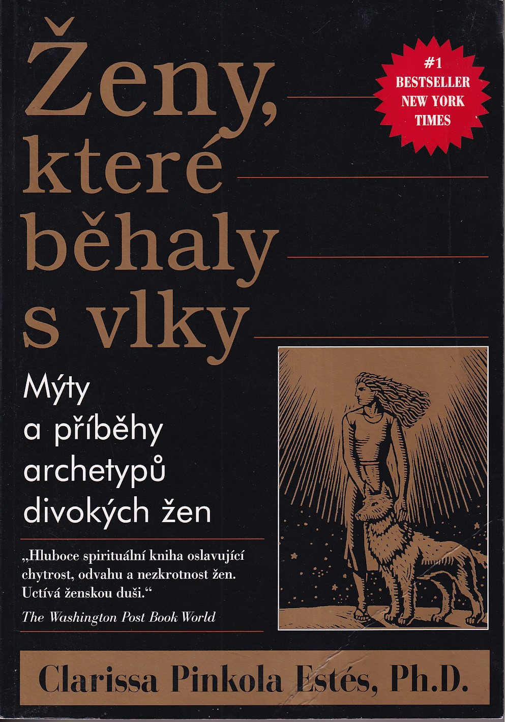 Ženy, které běhaly s vlky : mýty a příběhy : archetypy divokých žen