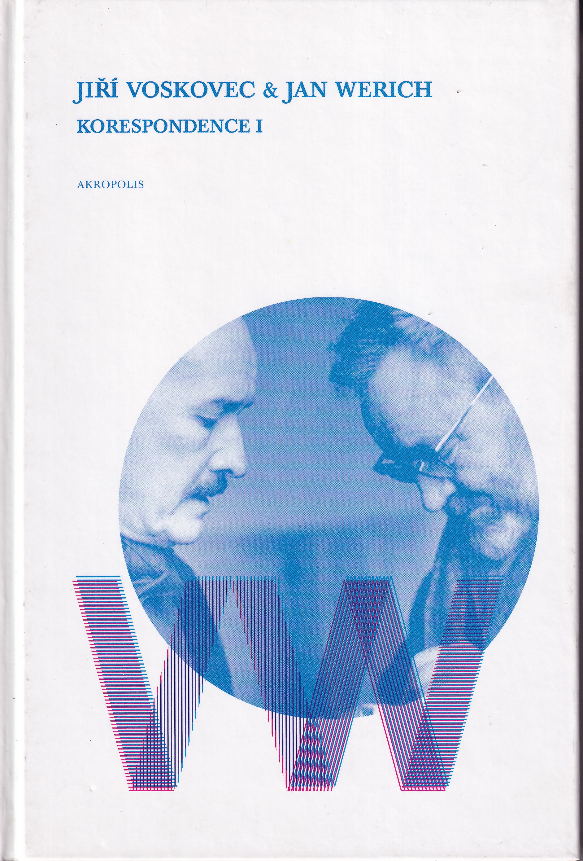 Jiří Voskovec a Jan Werich : Korespondence I