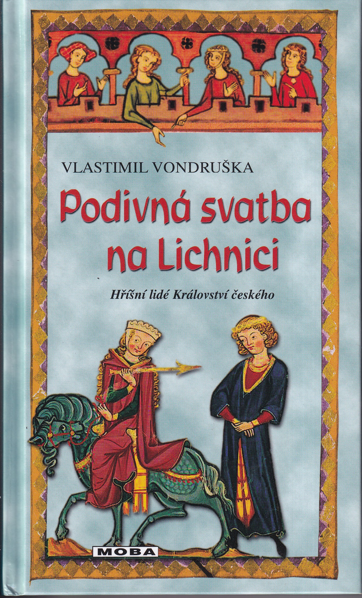 Podivná svatba na Lichnici
