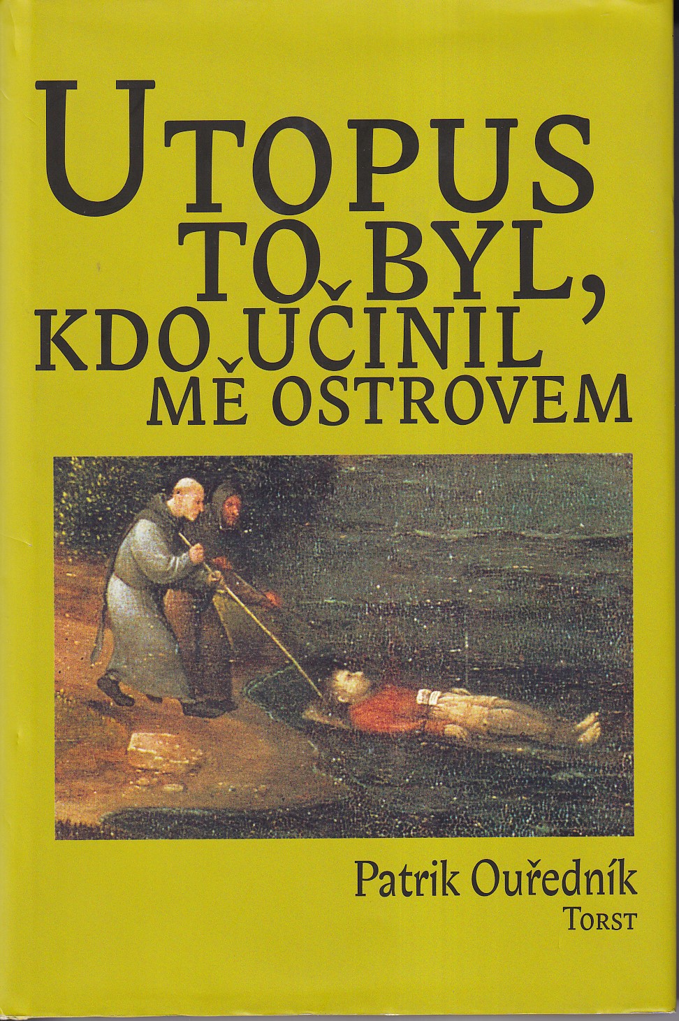Utopus to byl, kdo učinil mě ostrovem