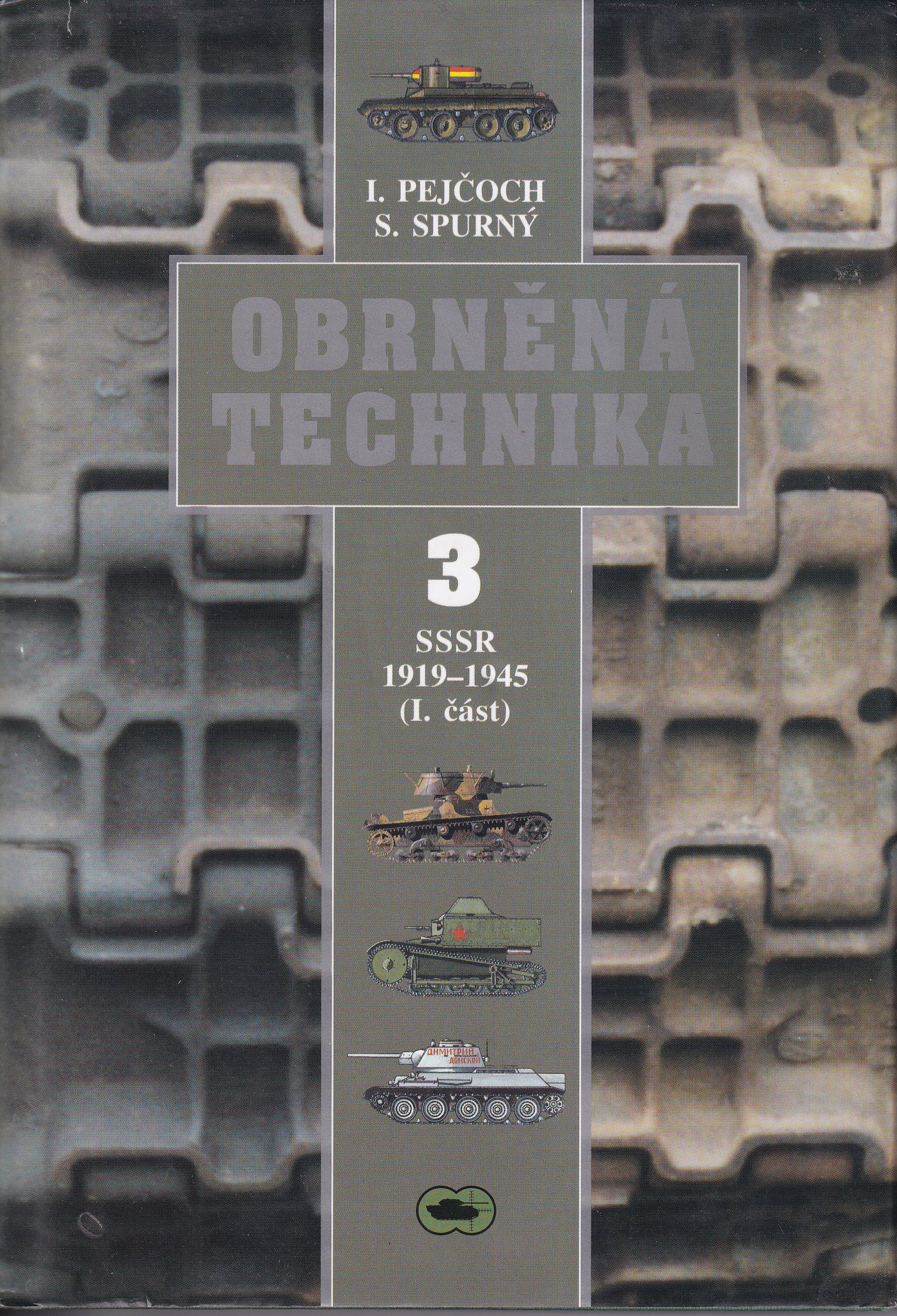 Obrněná technika. 3, SSSR 1919-1945. (I. část)