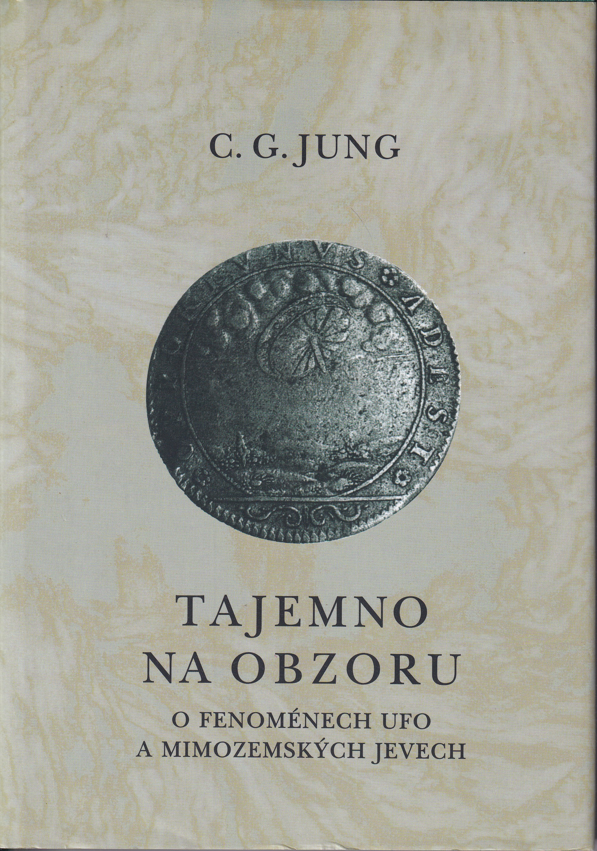 Tajemno na obzoru : o fenoménech UFO a mimozemských jevech