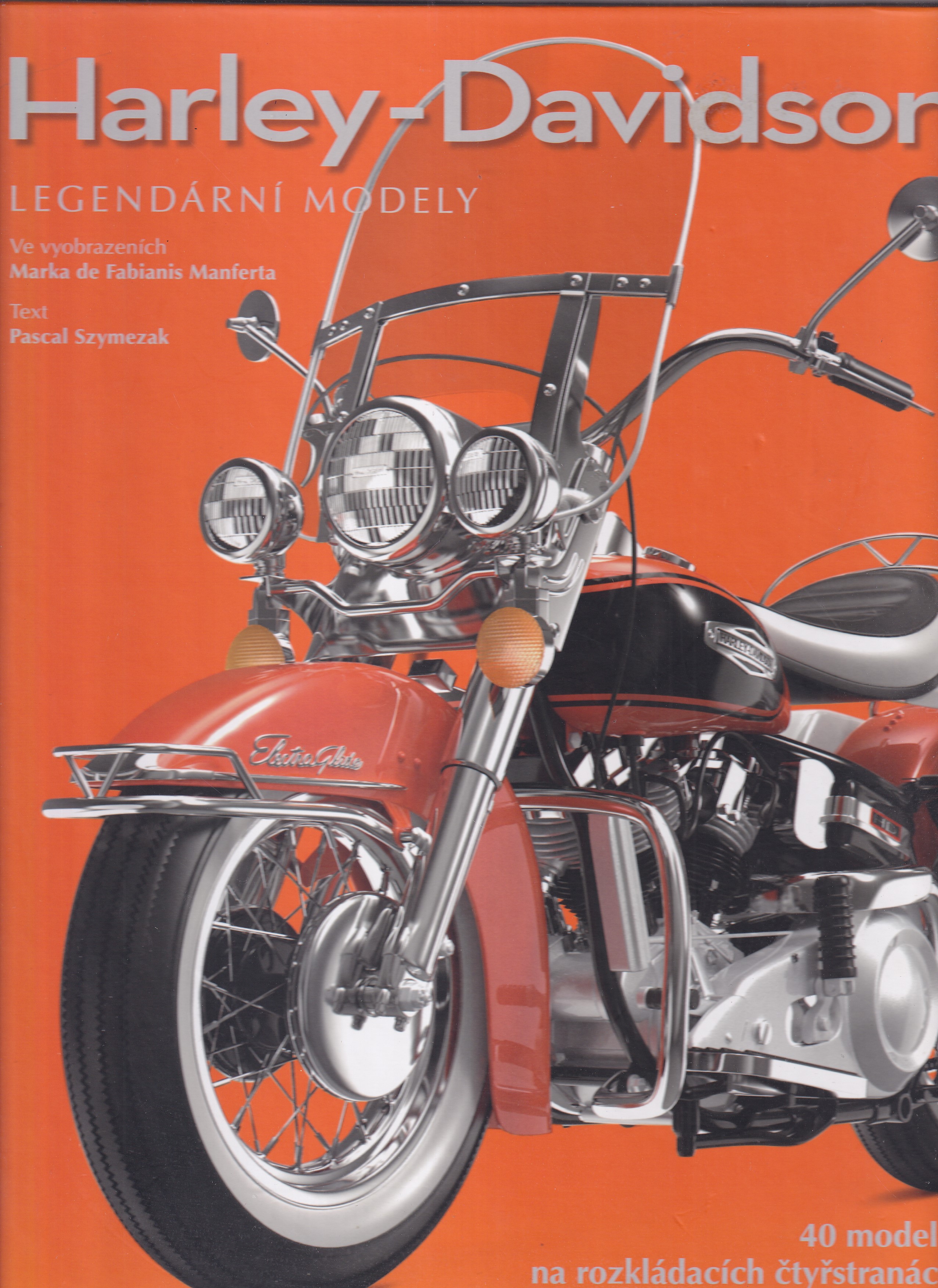 Harley-Davidson : legendární modely