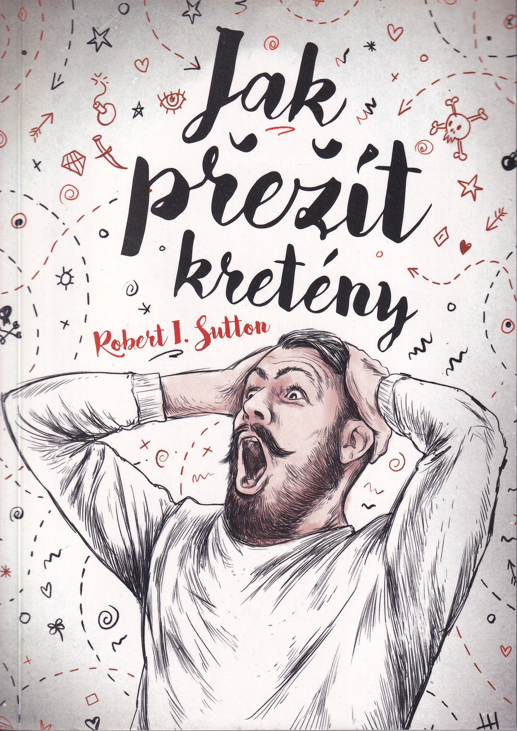 Jak přežít kretény