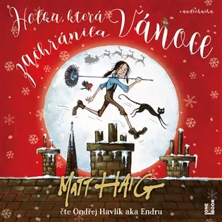 CD Holka, která zachránila Vánoce (Čte Ondřej Endru Havlík)