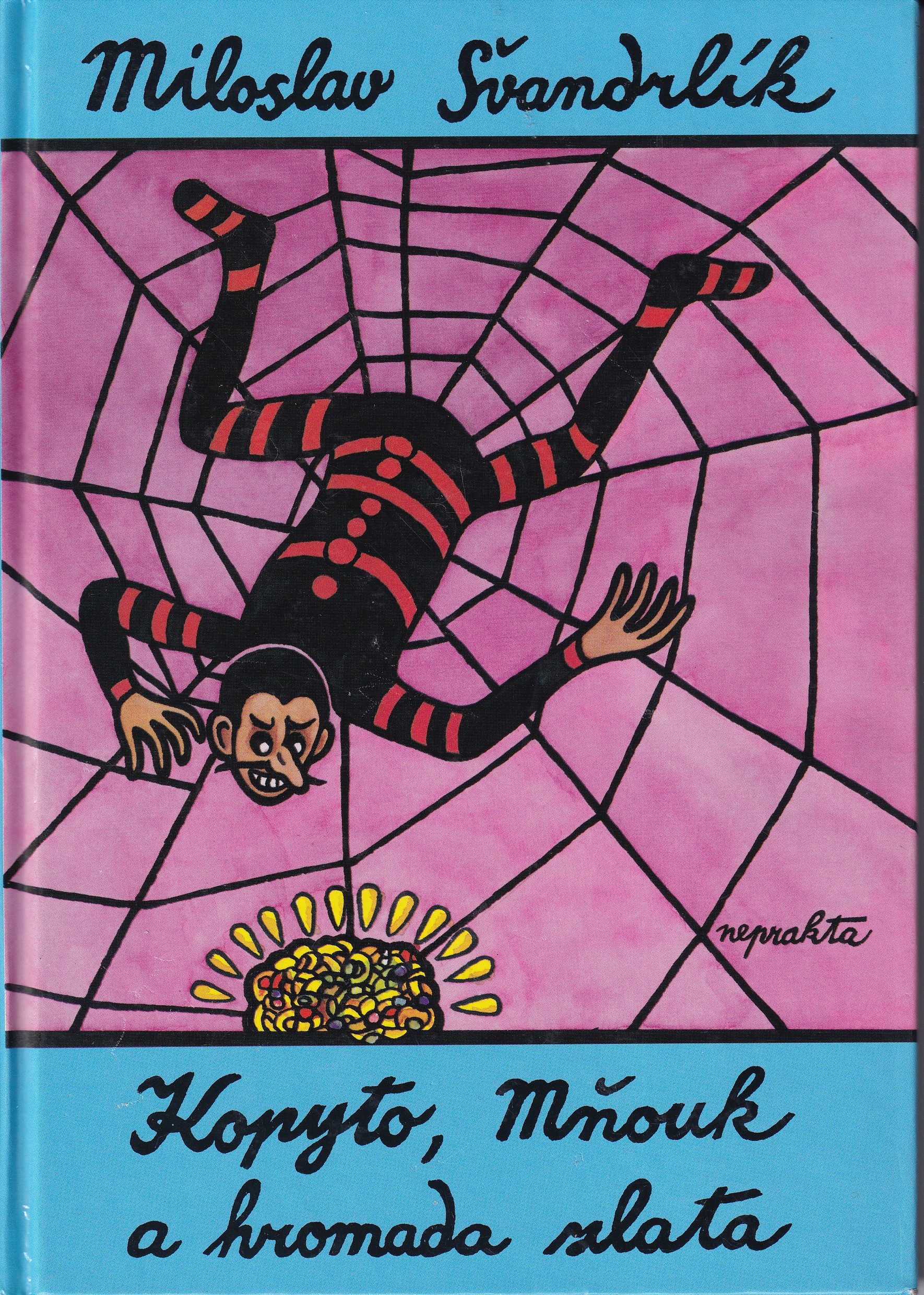 Kopyto, Mňouk a hromada zlata