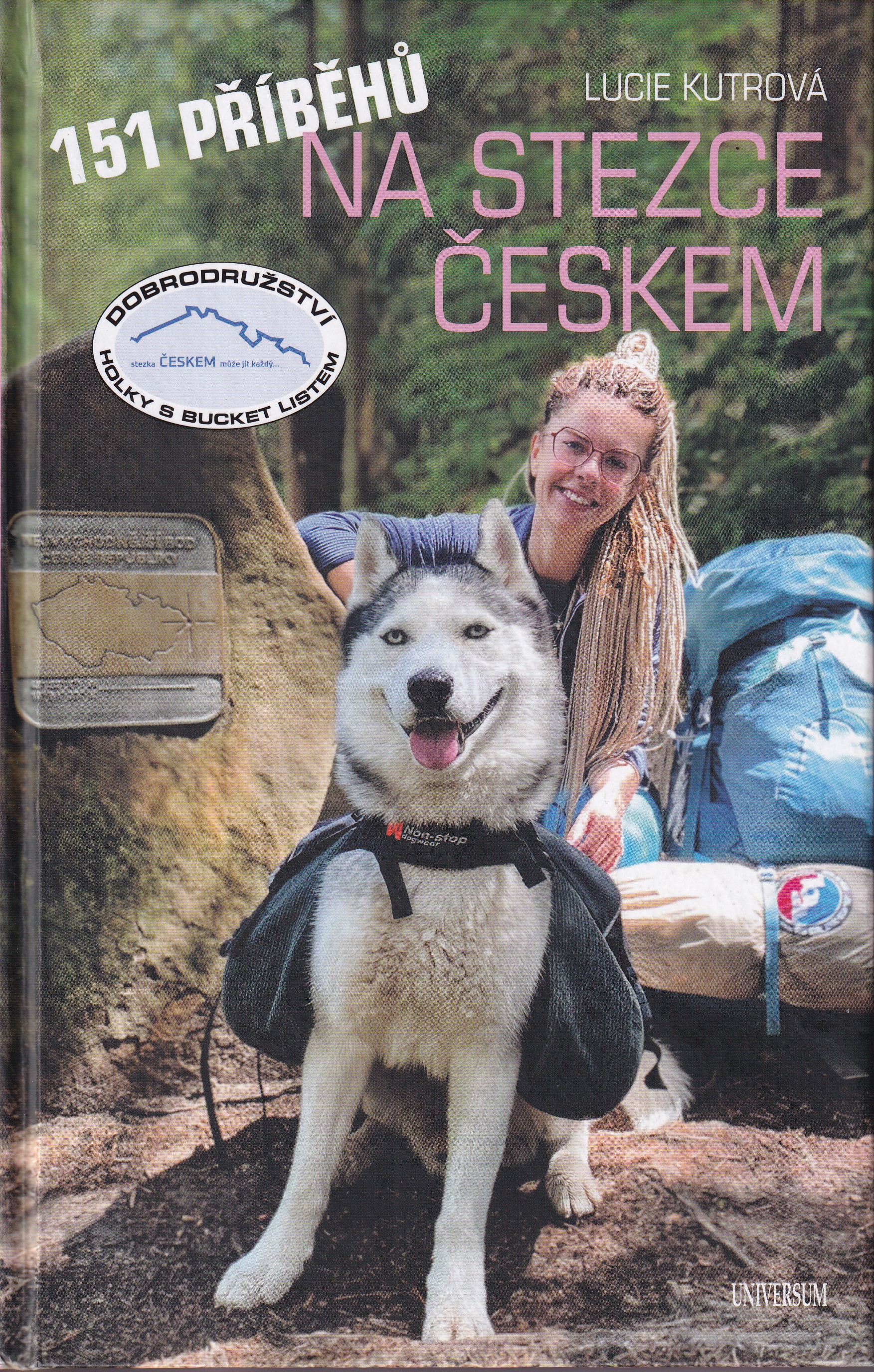 151 příběhů na Stezce Českem : dobrodružství holky s bucket listem