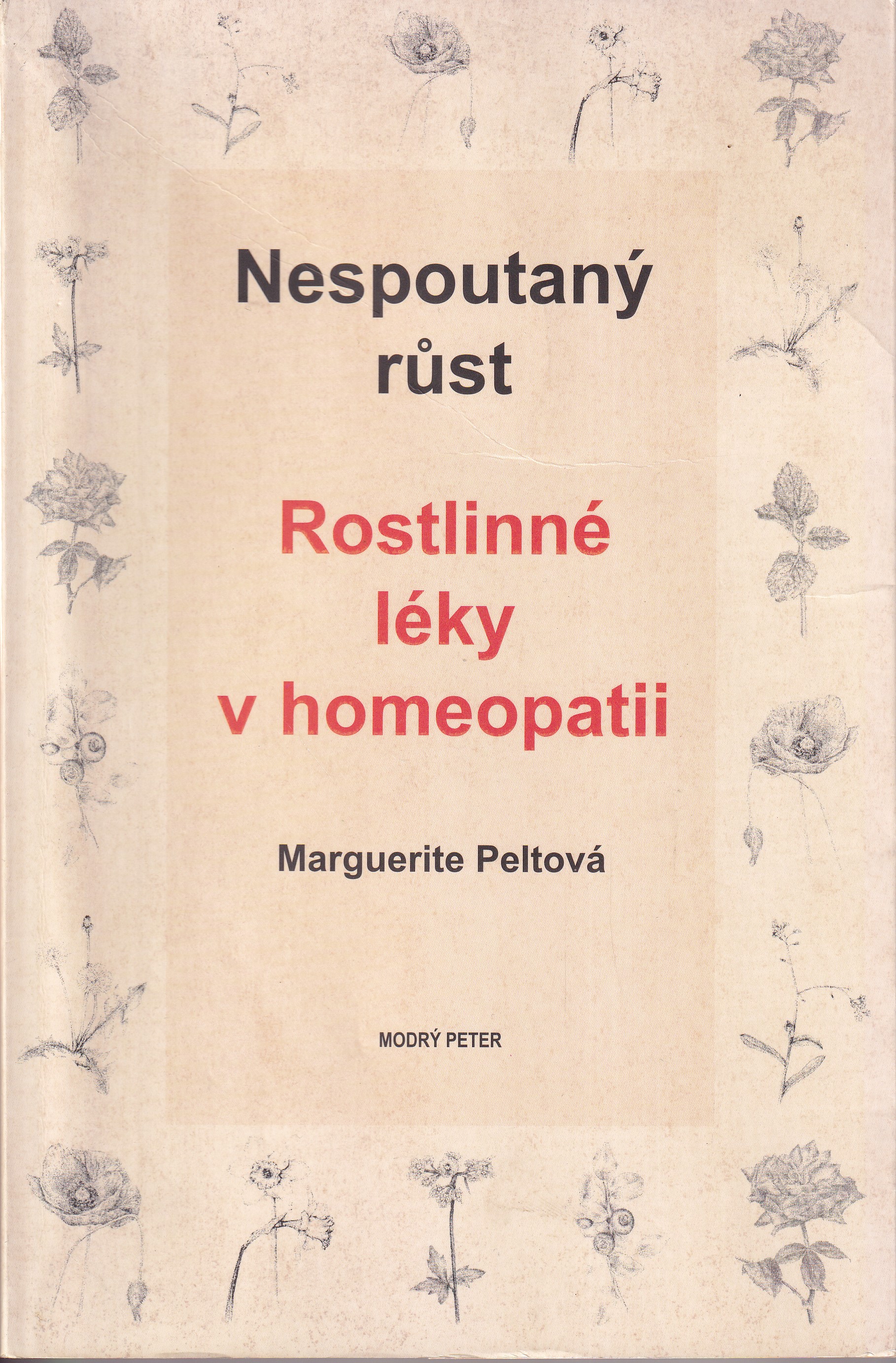 Nespoutaný růst  Rostlinné léky v homeopatii