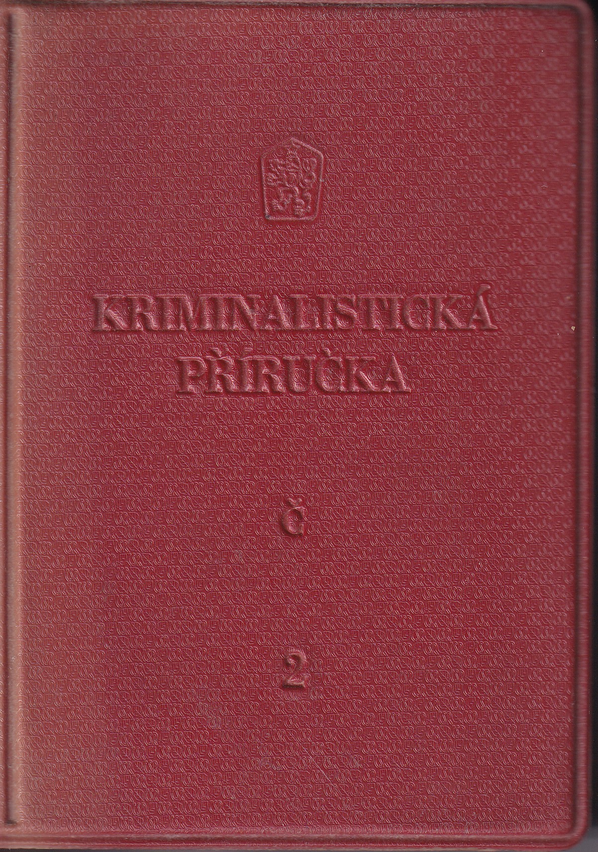Kriminalistická příručka  Sv. 2  Terminologická a obrazová část