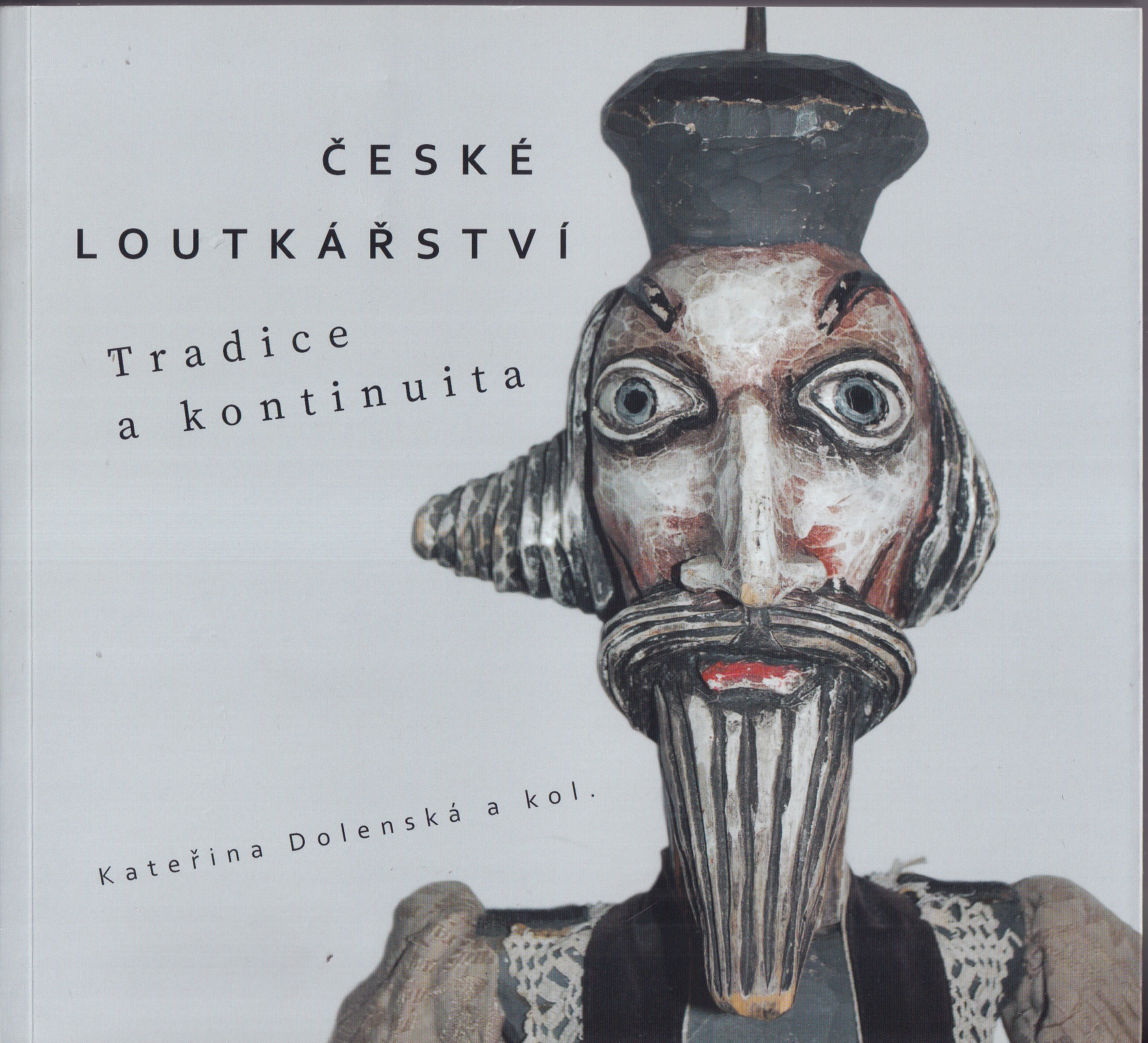 České loutkářství : tradice a kontinuita