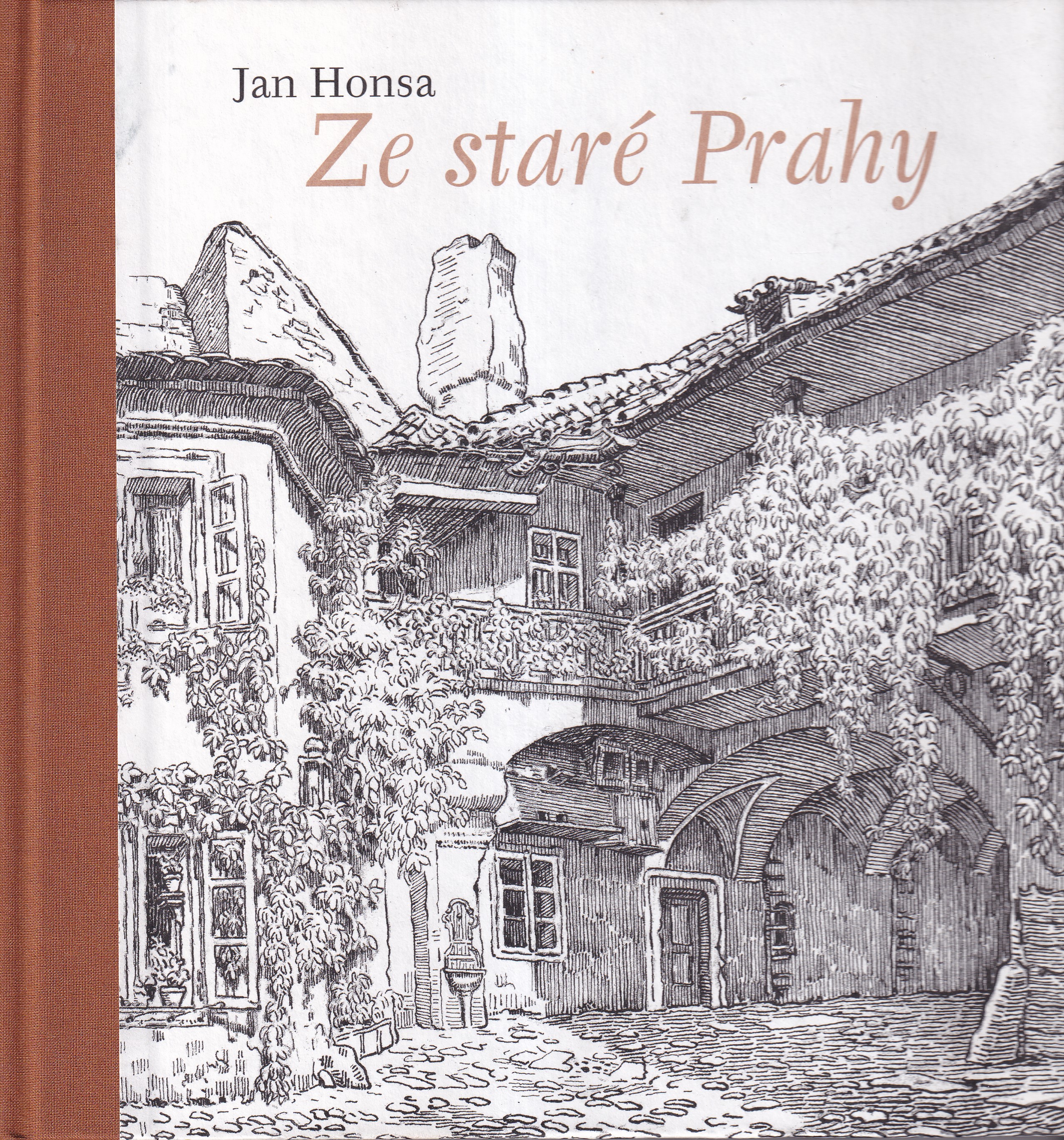 Jan Honsa : Ze staré Prahy 
