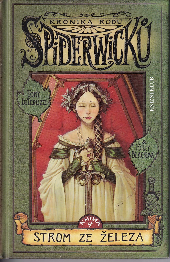 Kronika rodu Spiderwicků - Strom ze železa - 4.díl