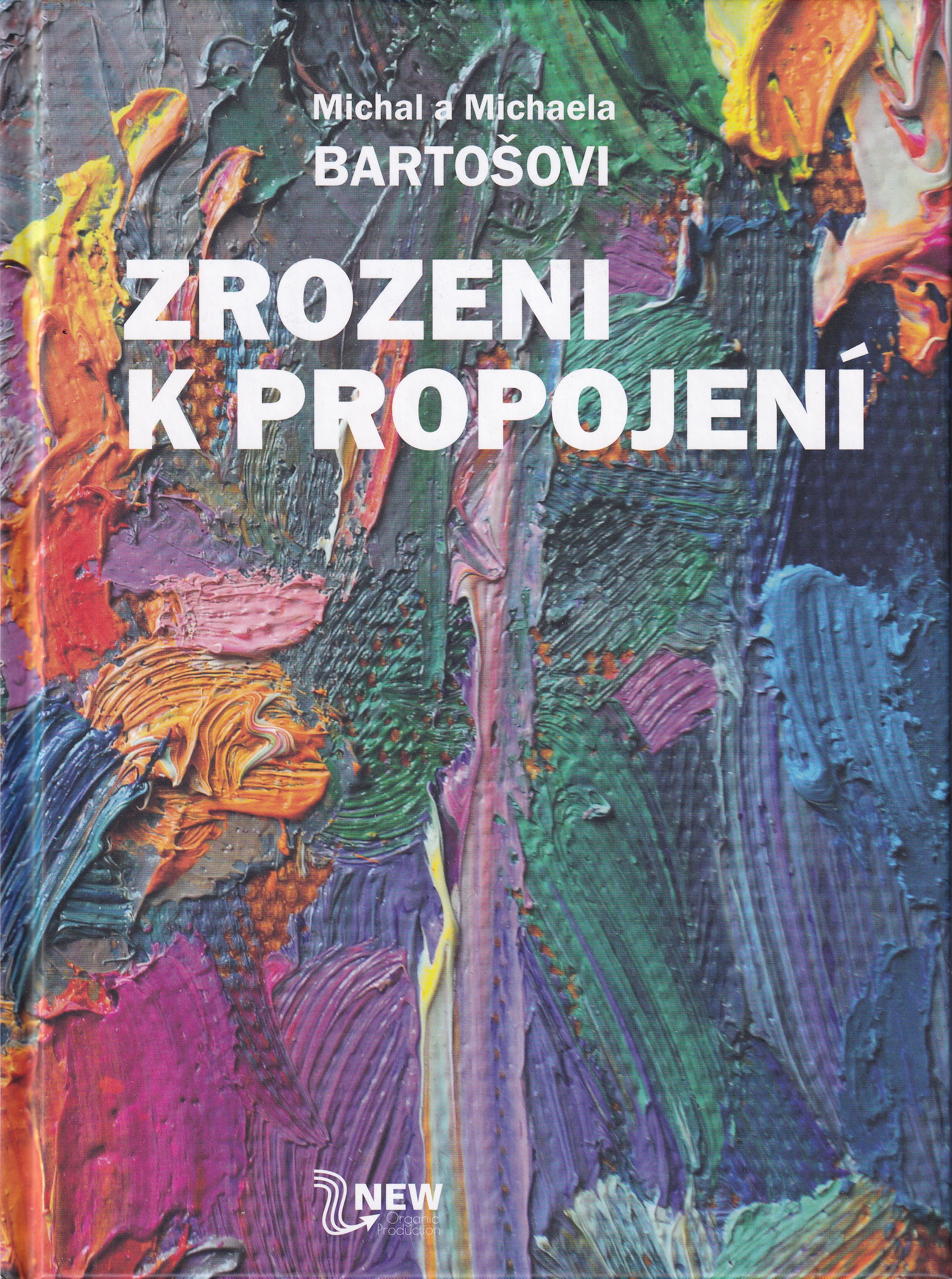 Zrozeni k propojení  Michal a Michaela Bartošovi