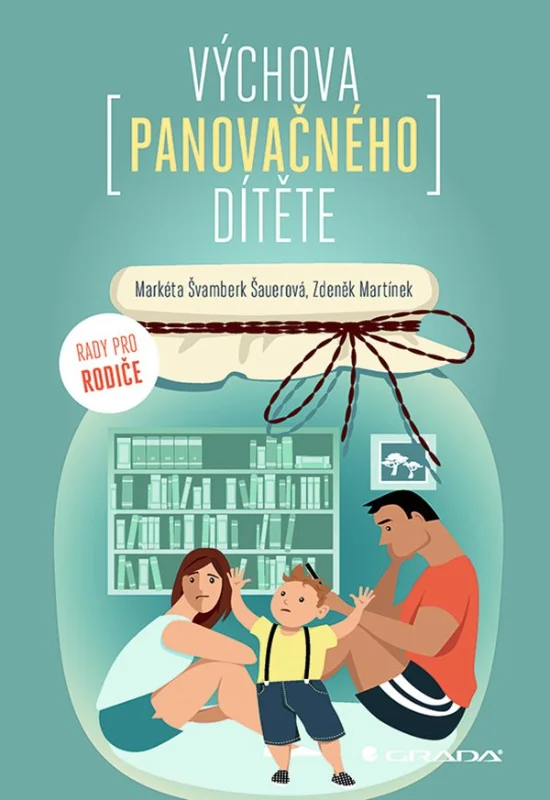 Výchova panovačného dítěte 