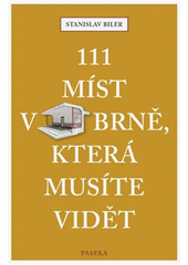 111 míst v Brně, která musíte vidět