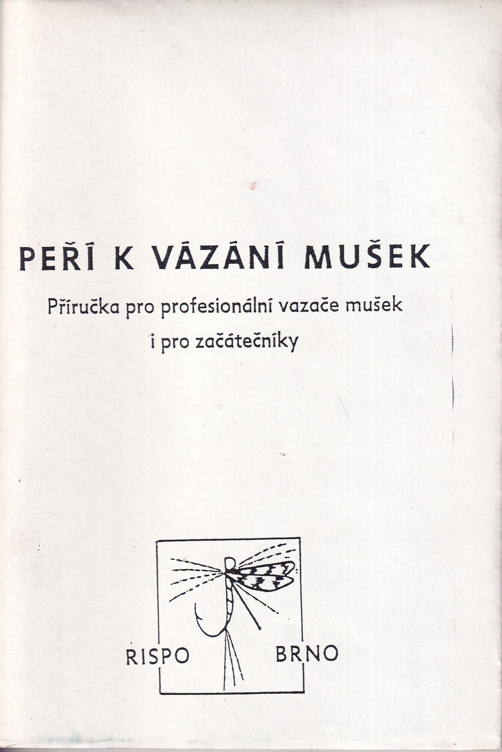 Peří k vázání mušek - příručka pro profesionální vazače mušek i pro začátečníky