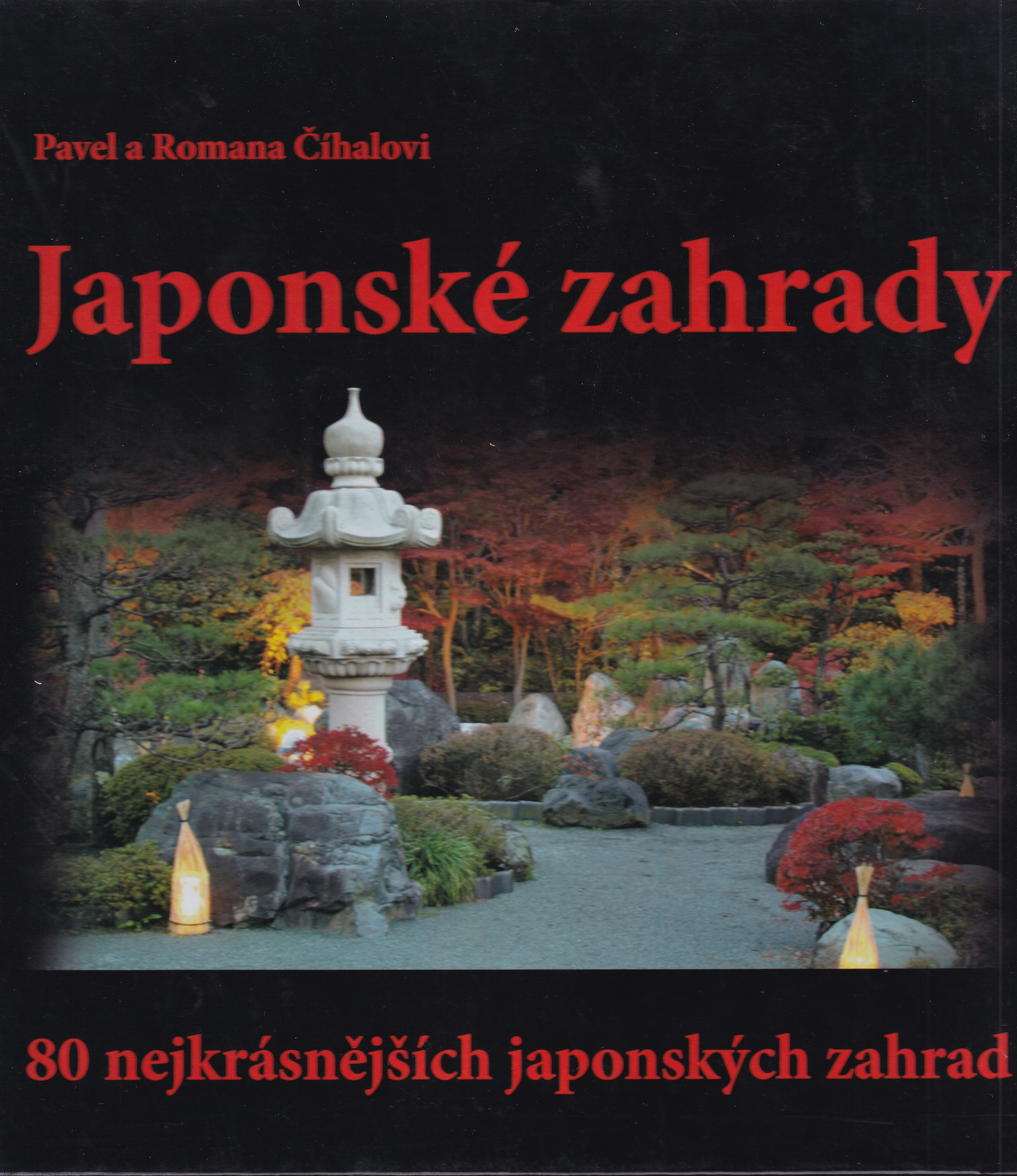 Japonské zahrady  80 nejkrásnějších japonských zahrad