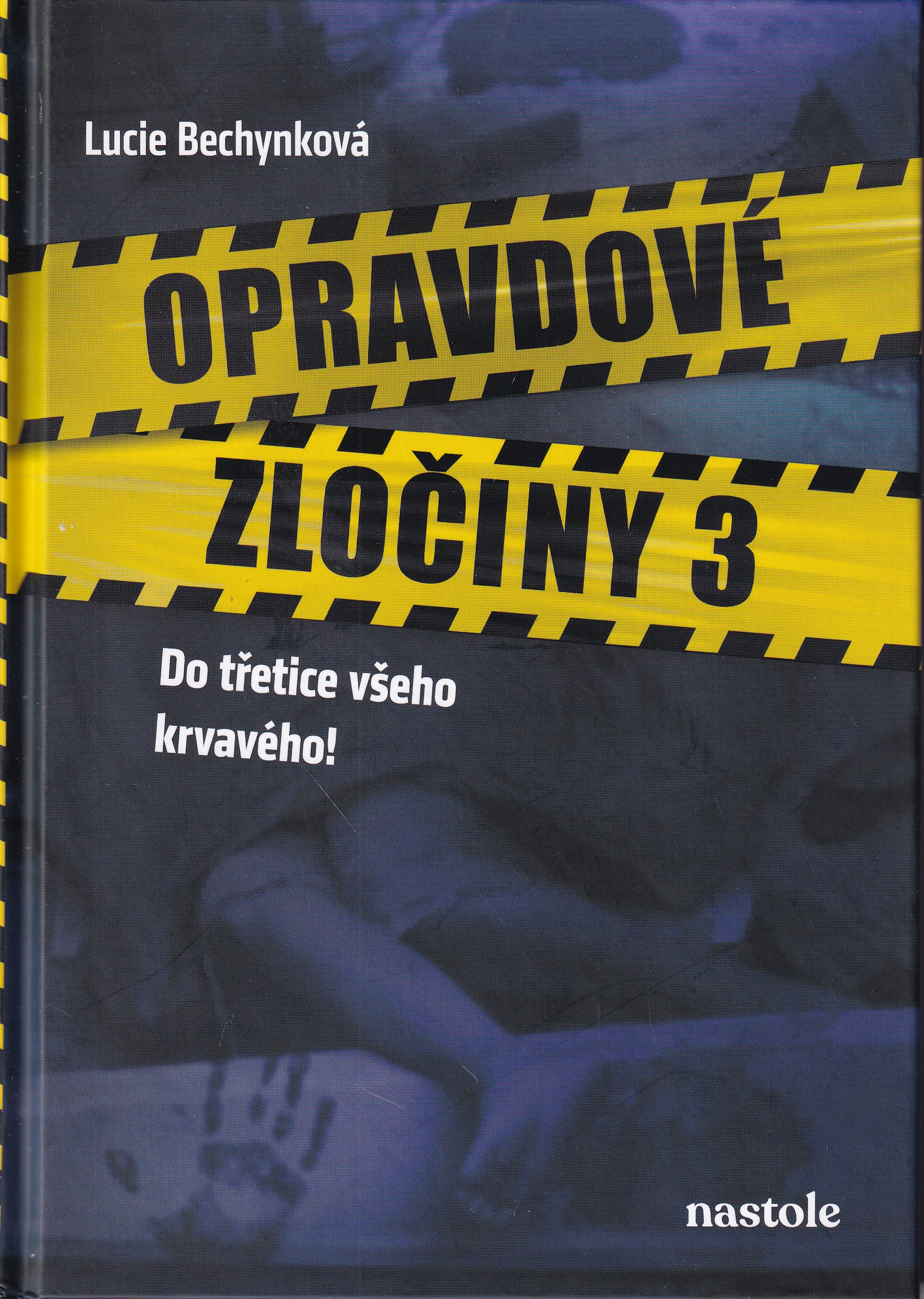 Opravdové zločiny III.