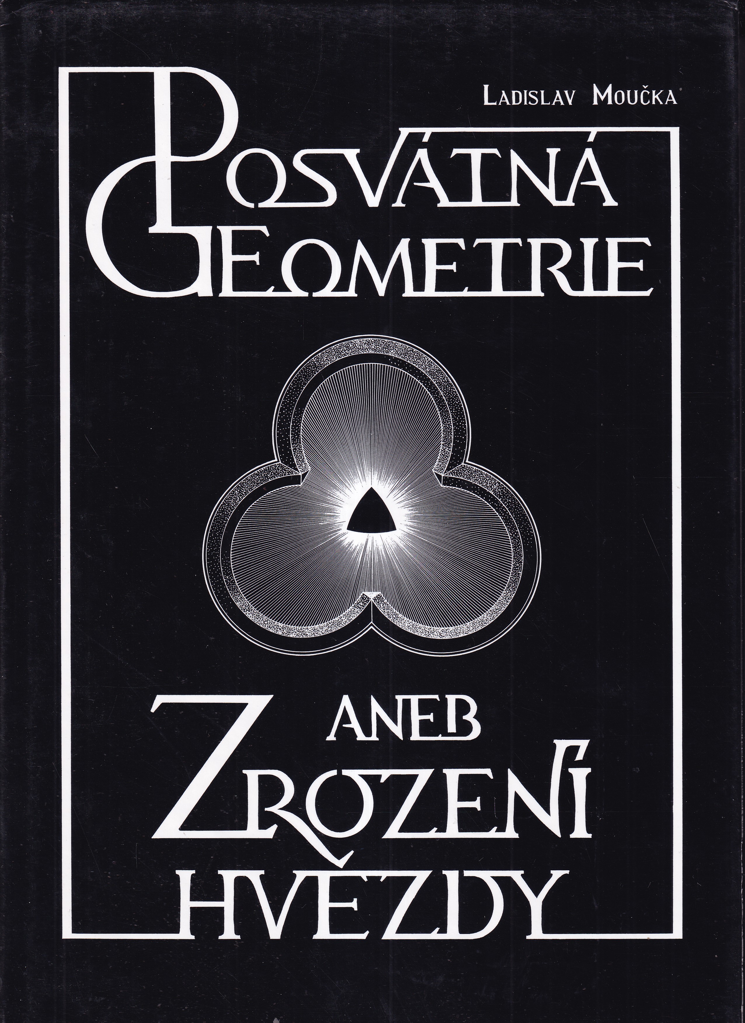Posvátná geometrie, aneb, Zrození hvězdy : cesta pouští - část druhá