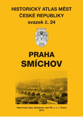 Historický atlas měst České republiky Praha Smíchov