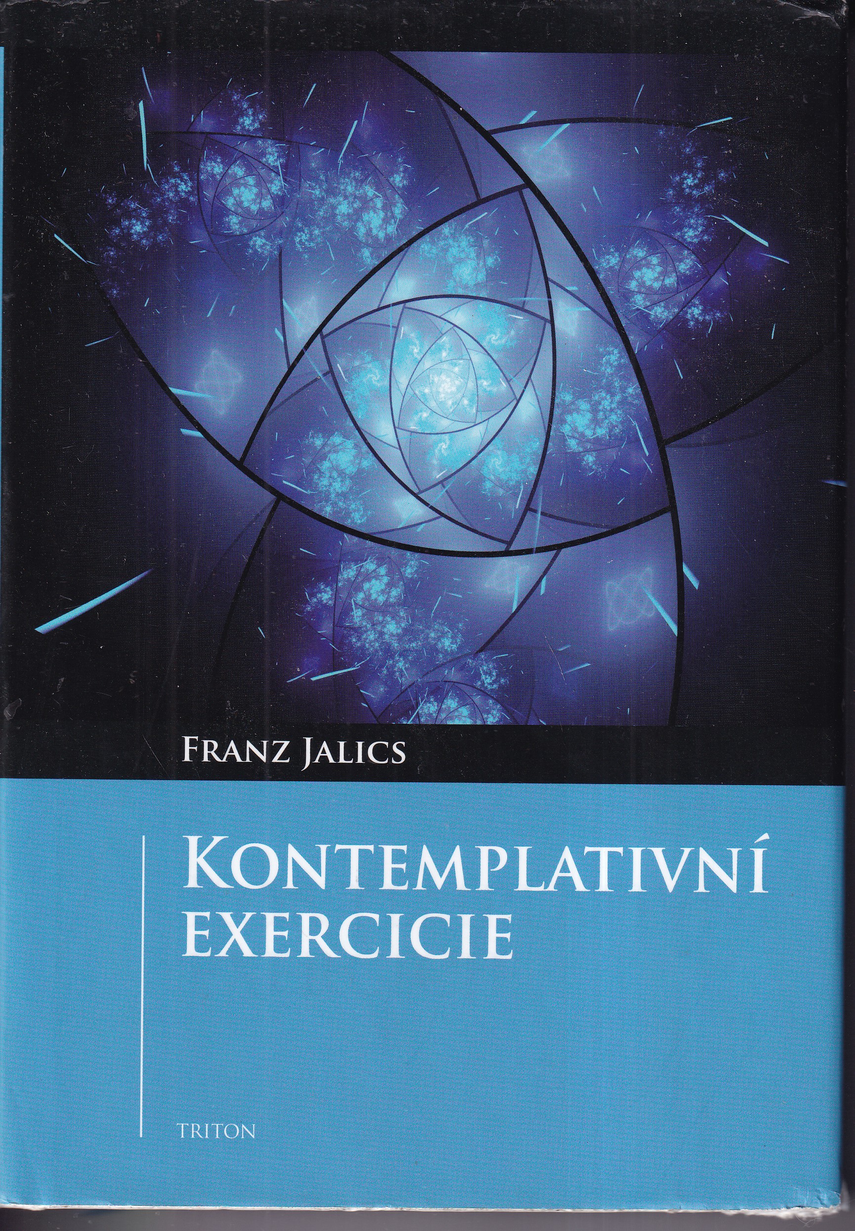 Kontemplativní exercicie : úvod do kontemplativního životního postoje a Ježíšovy modlitby
