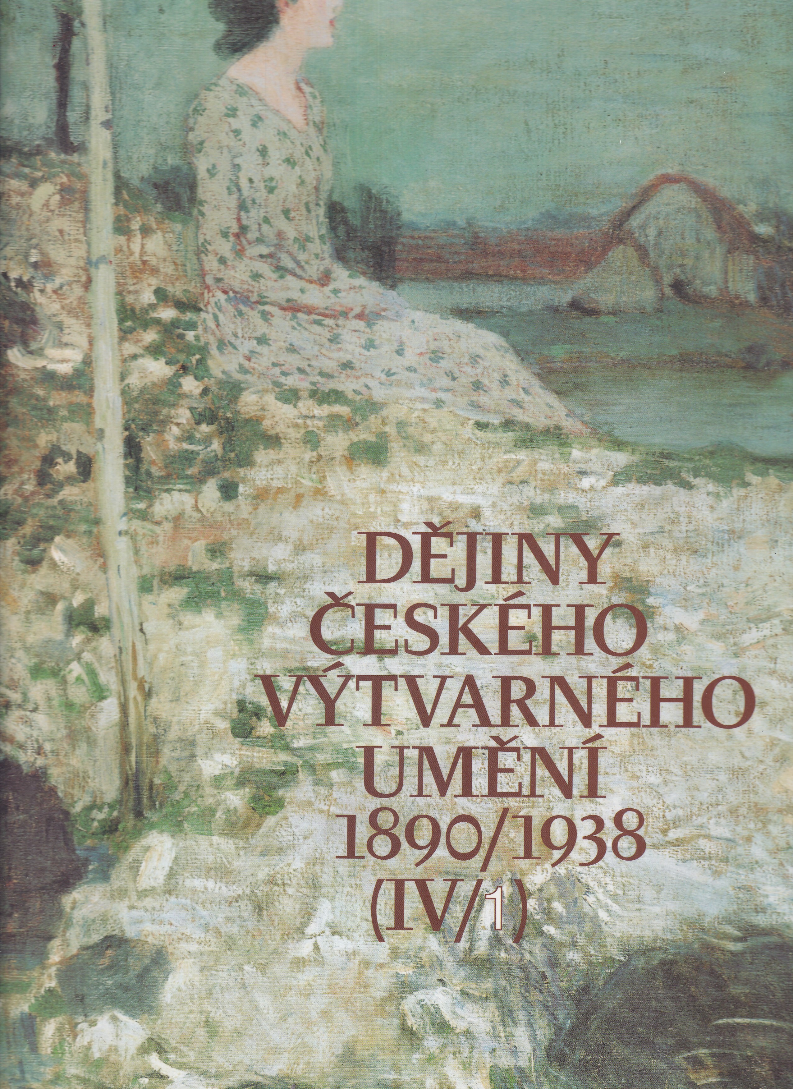 Dějiny Českého výtvarného umění 1890/1938 IV/1 + IV/2 (2 svazky)