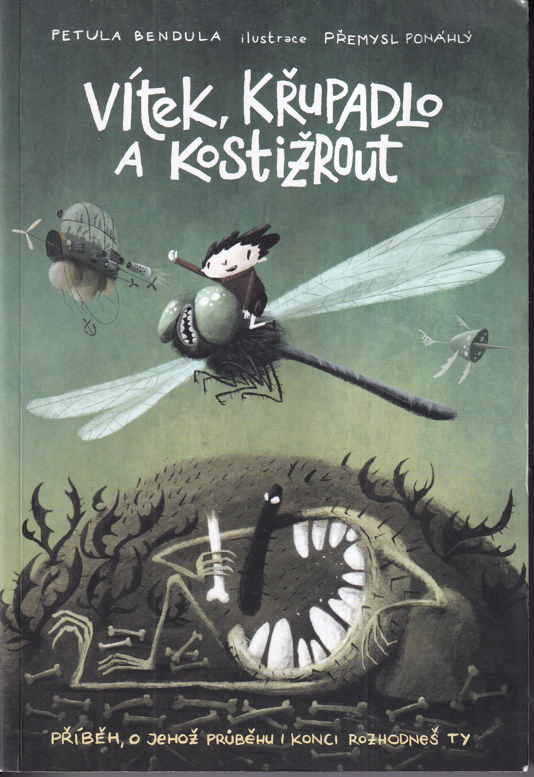 Vítek, křupadlo a kostižrout