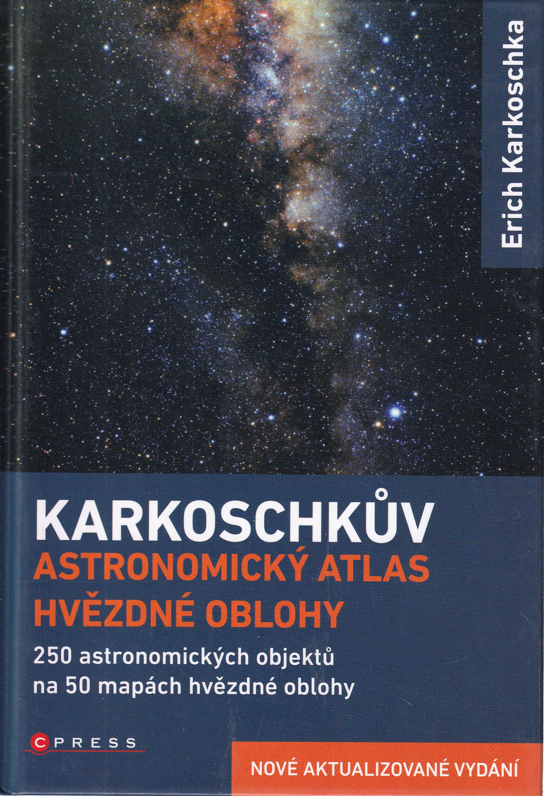 Karkoschkův astronomický atlas hvězdné oblohy : s 250 objekty na 50 mapách celé hvězdné oblohy