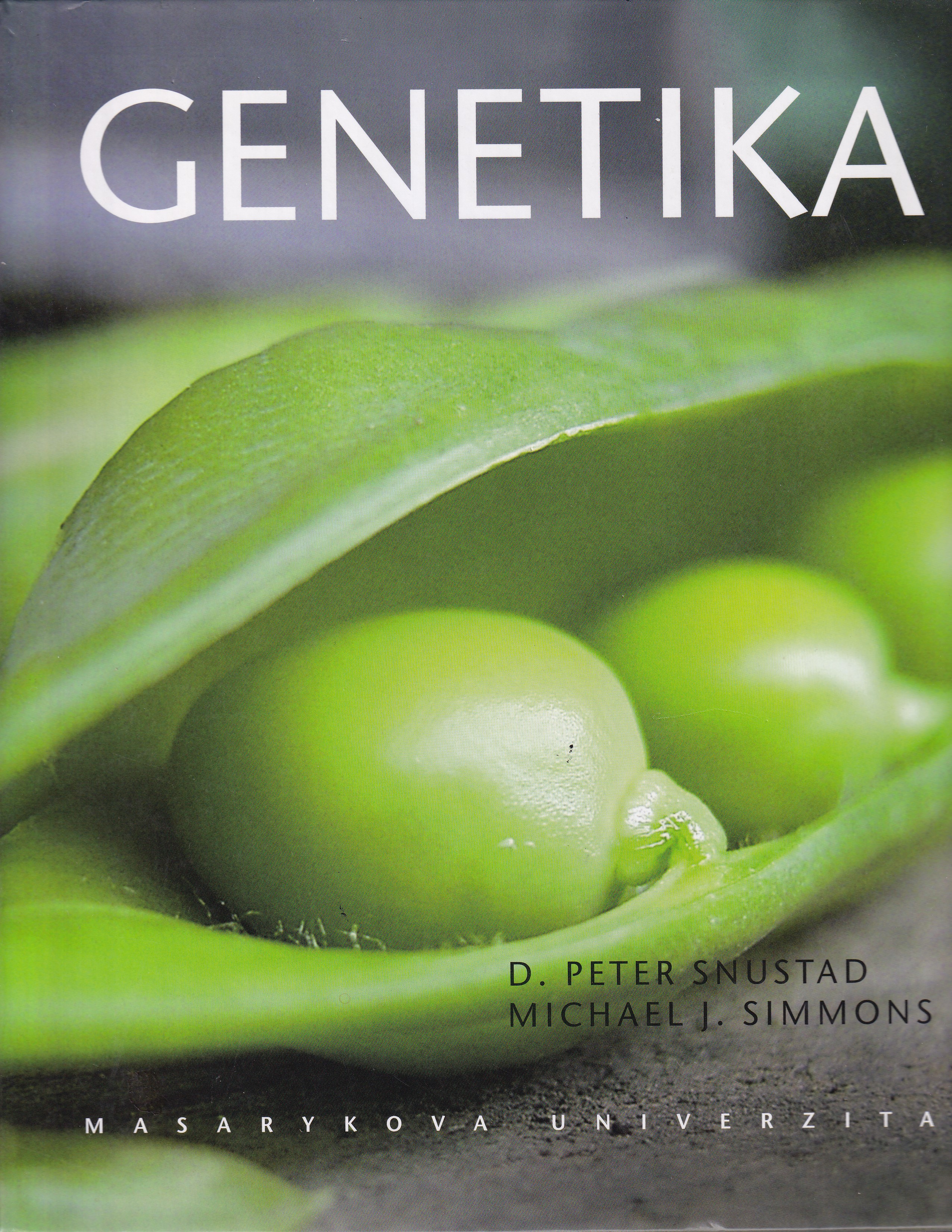 Genetika  D. Peter Snustad, Michael J. Simmons
