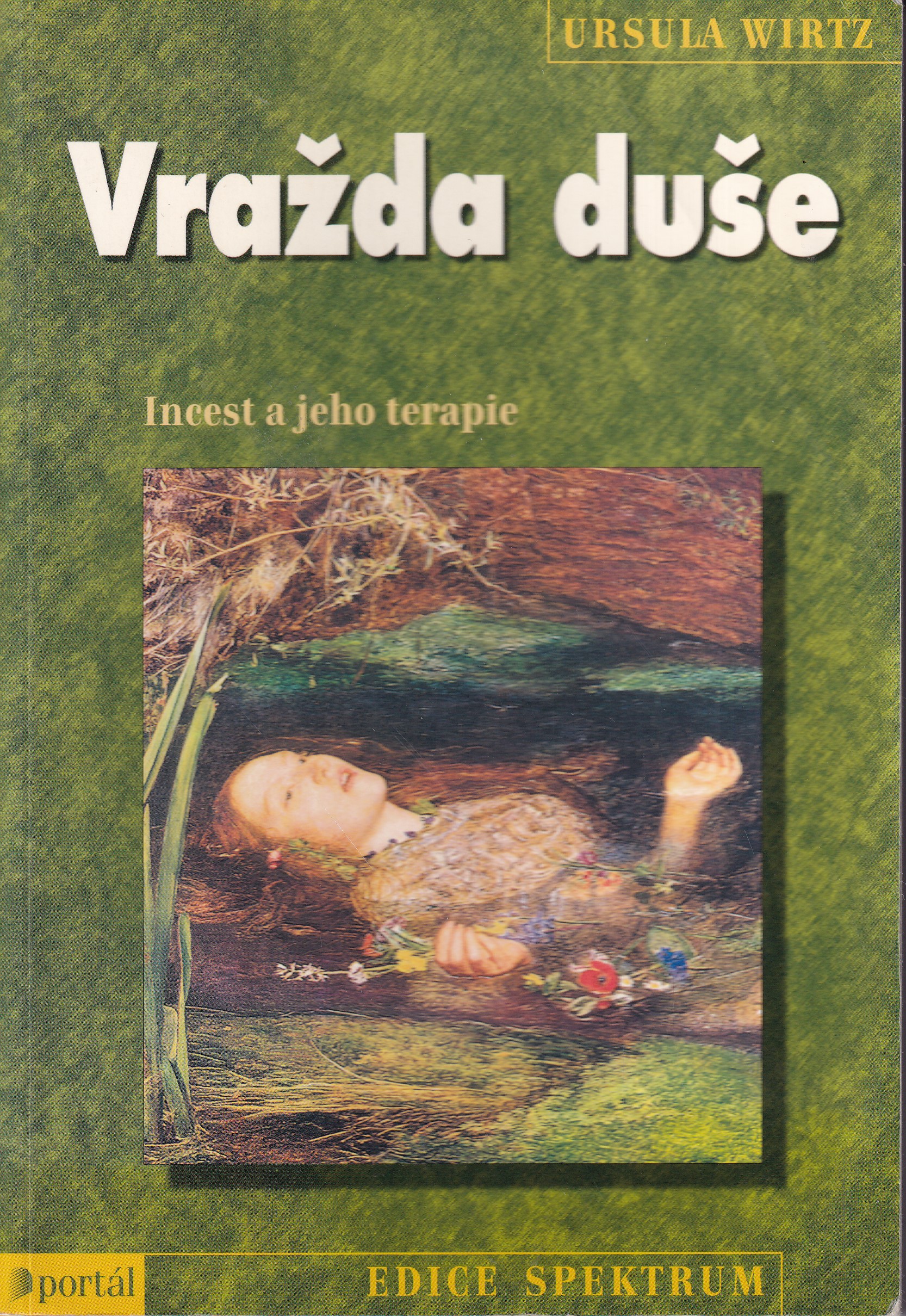 Vražda duše : incest a jeho terapie