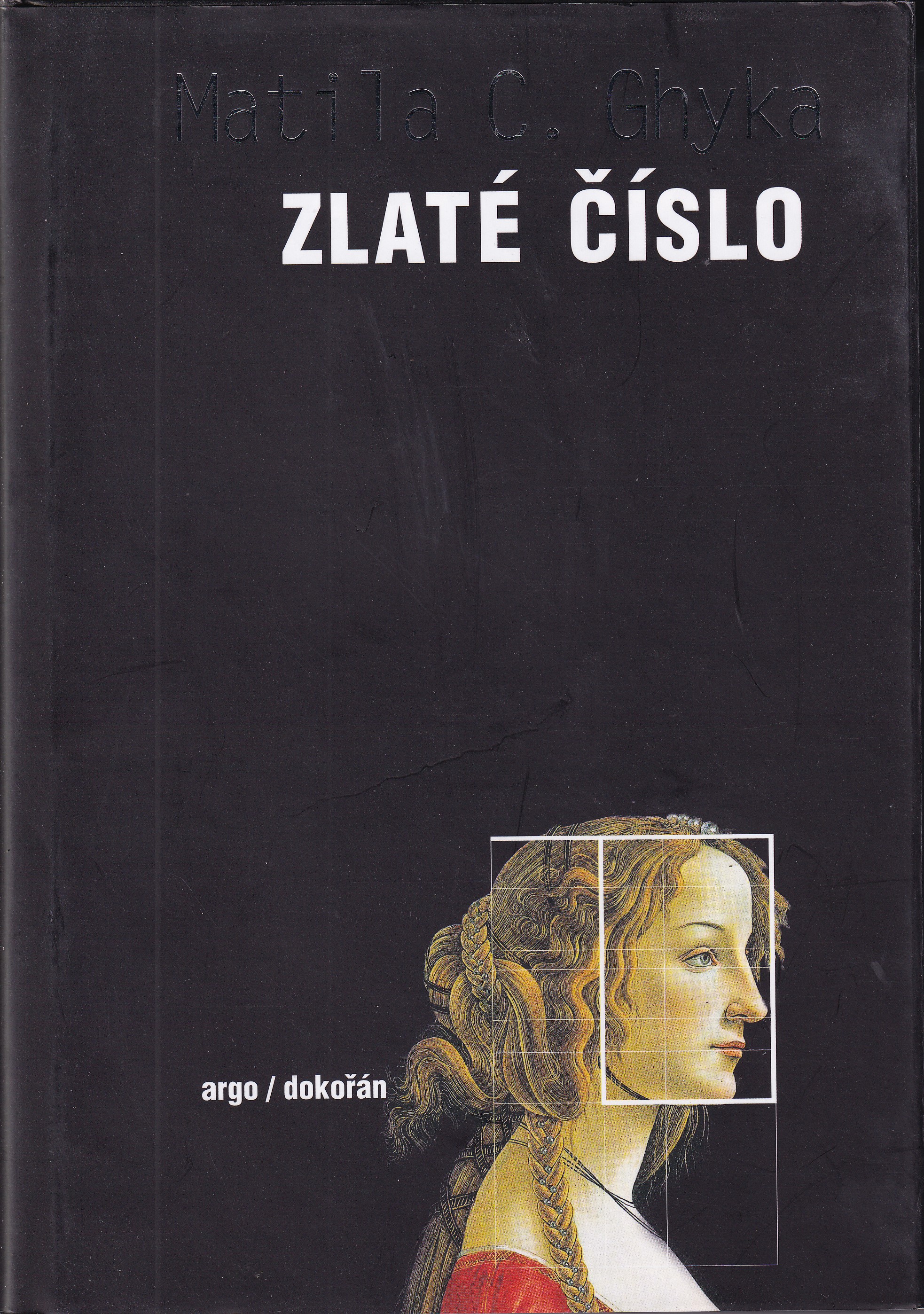 Zlaté číslo, aneb, Jak pythagorovské rytmy a obřady ovlivnily vývoj západní civilizace