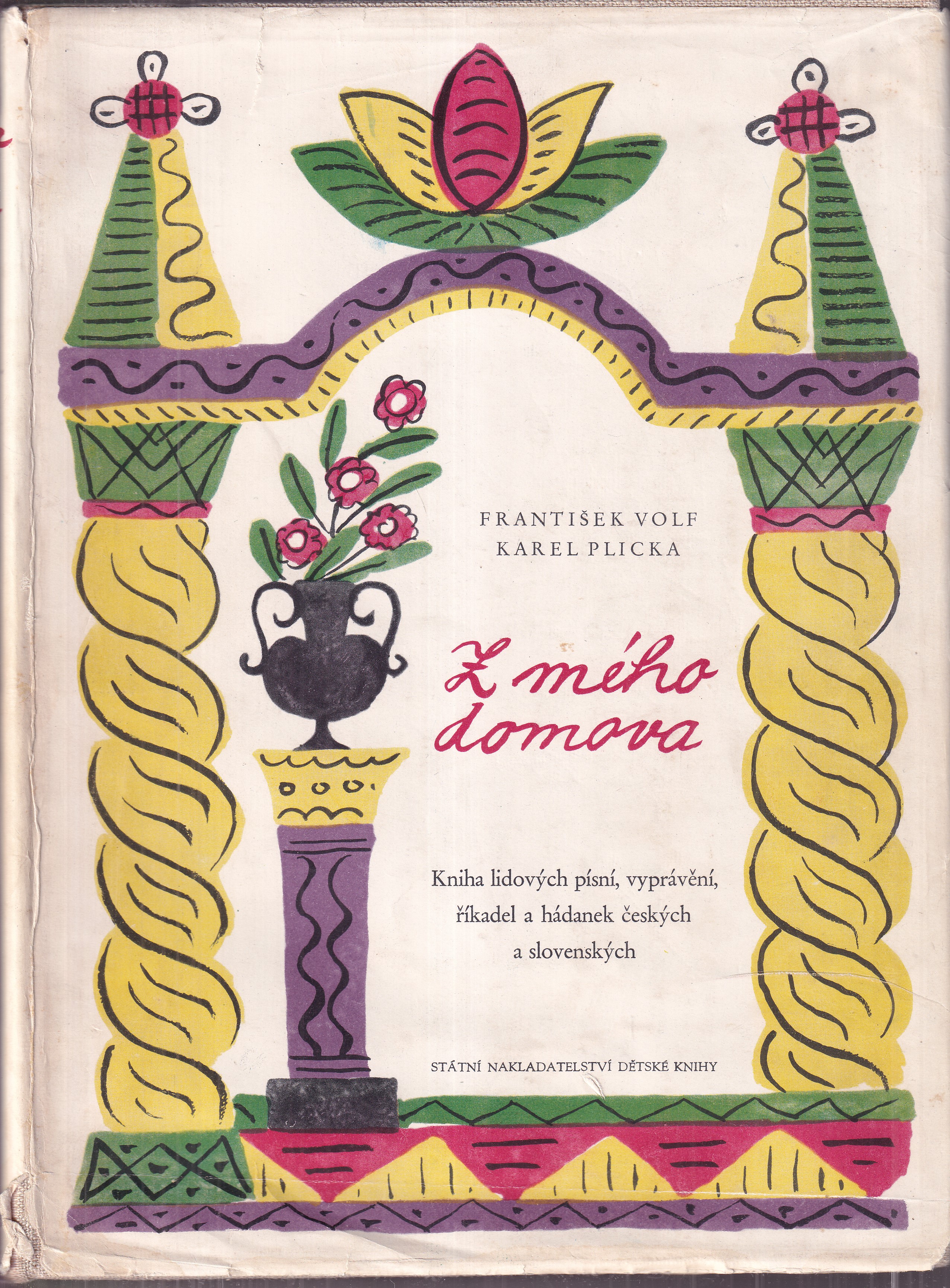 Z mého domova : Kniha lid. písní, vyprávění, říkadel a hádanek č. a slov.