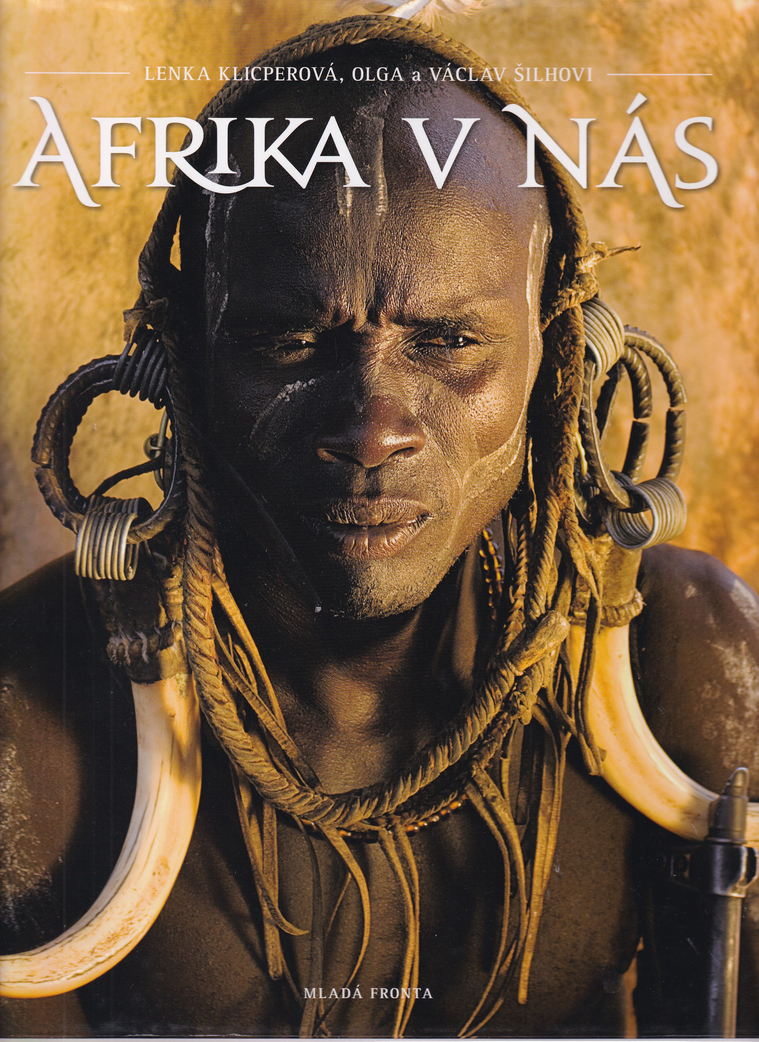 Afrika v nás  Lenka Klicperová, Olga a Václav Šilhovi