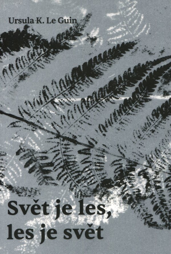 Svět je les, les je svět