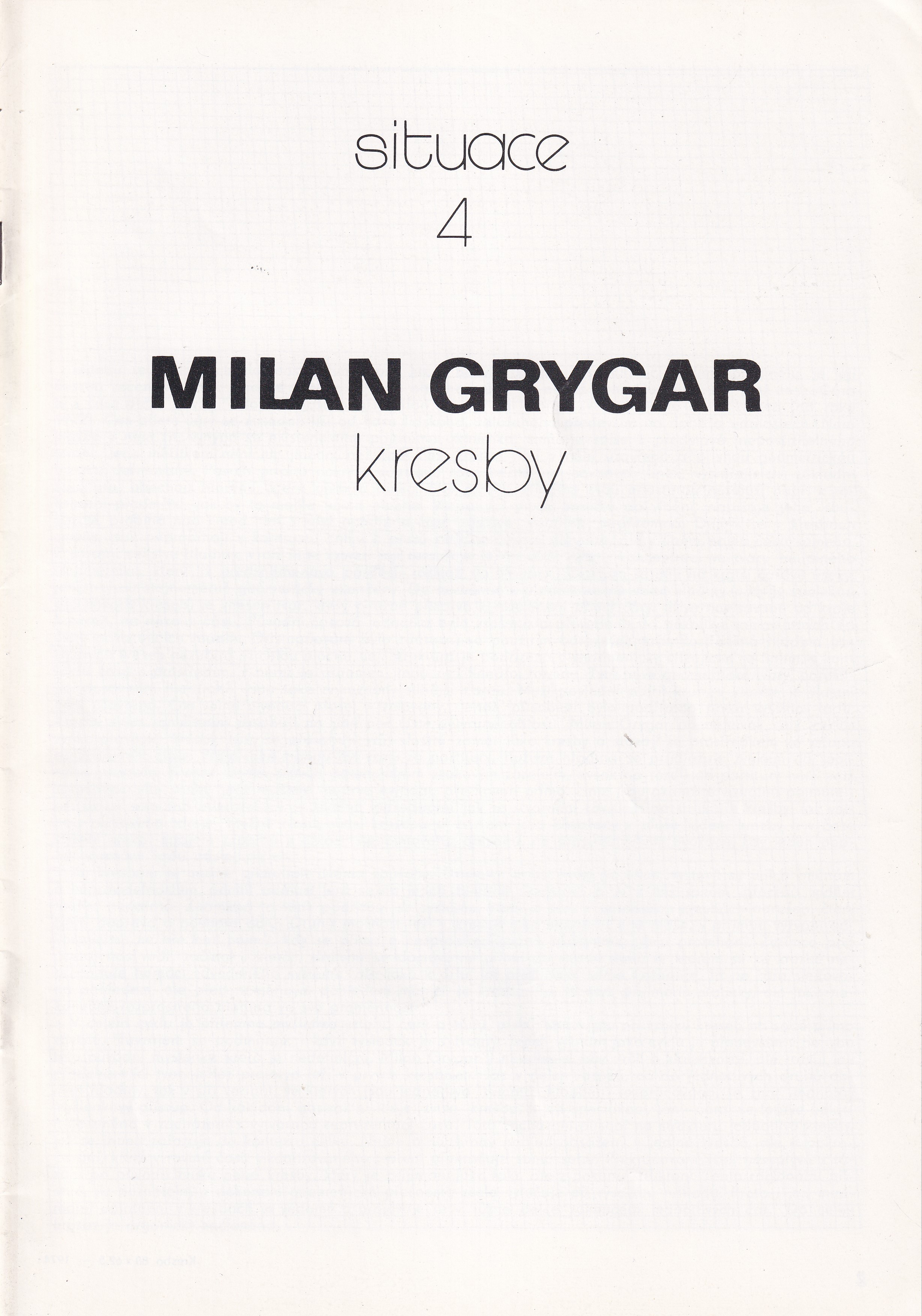Milan Grygar : Kresby / Situace 4