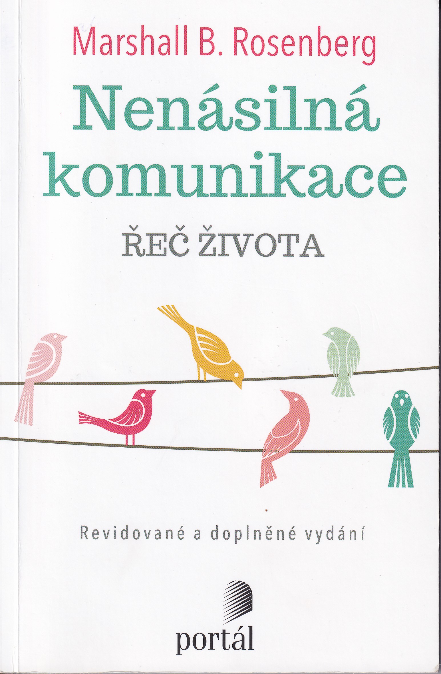 Nenásilná komunikace : řeč života  Marshall B. Rosenberg