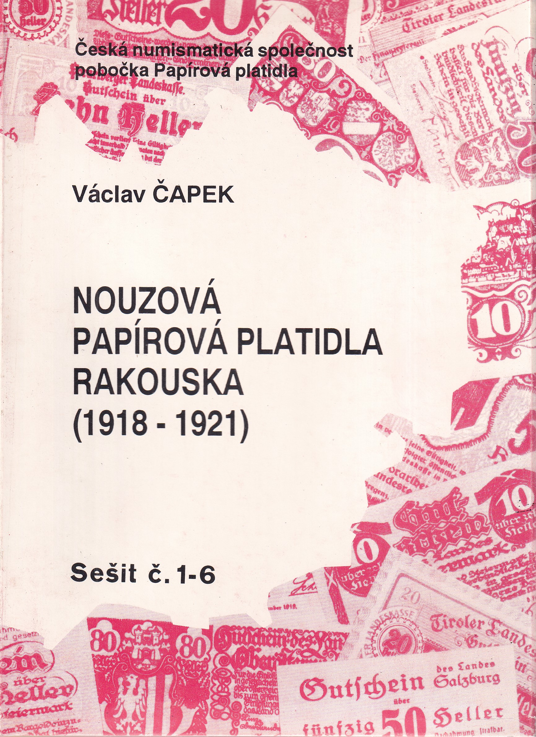 Nouzová papírová platidla Rakouska (1918-1921)  I. - VI. + opravy a doplňky