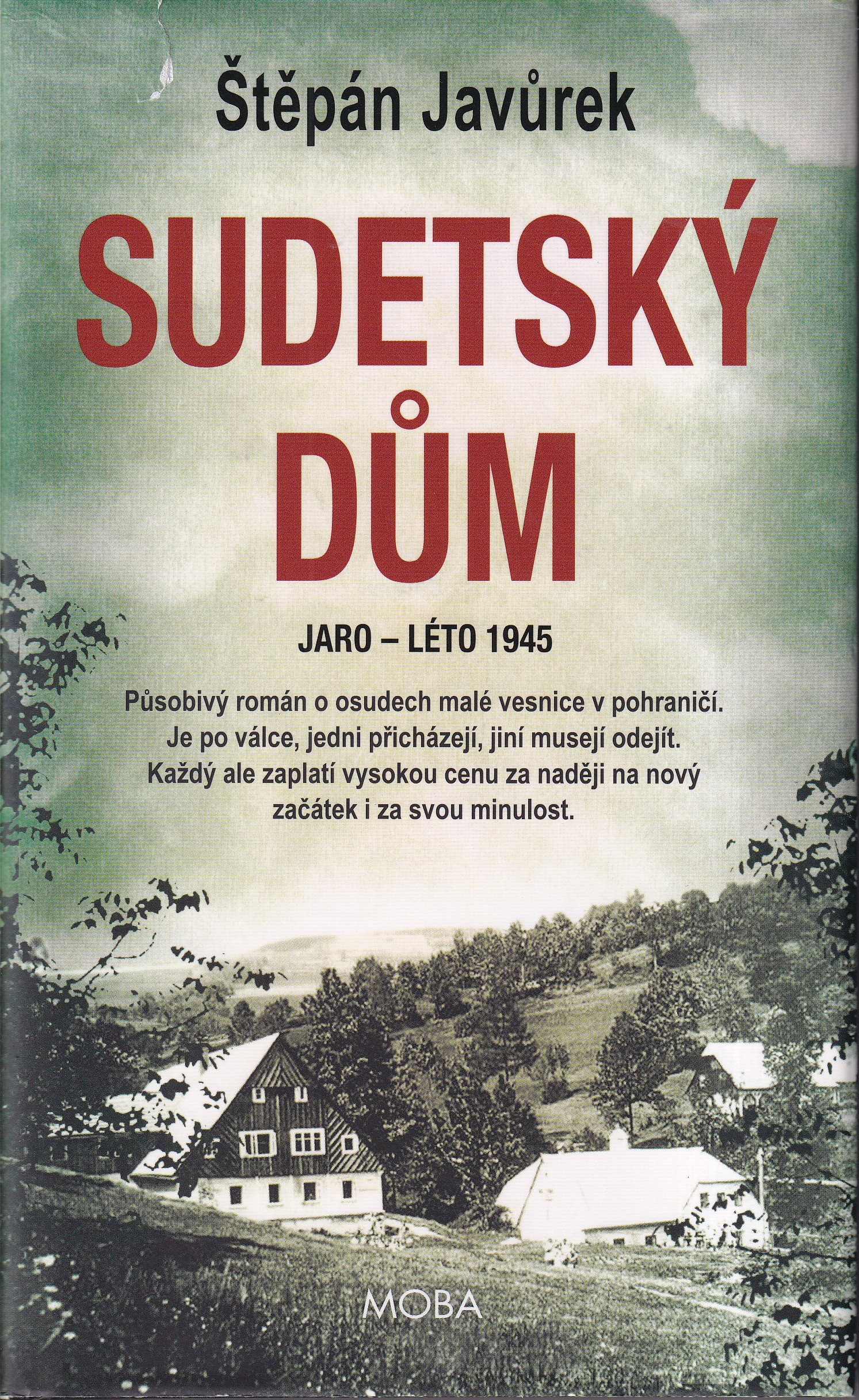 Sudetský dům. Jaro - léto 1945
