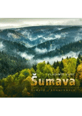 Šumava  Šumava - Böhmerwald