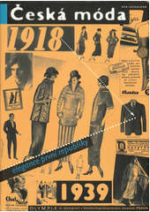 Česká móda 1918-1939 : elegance 1. republiky